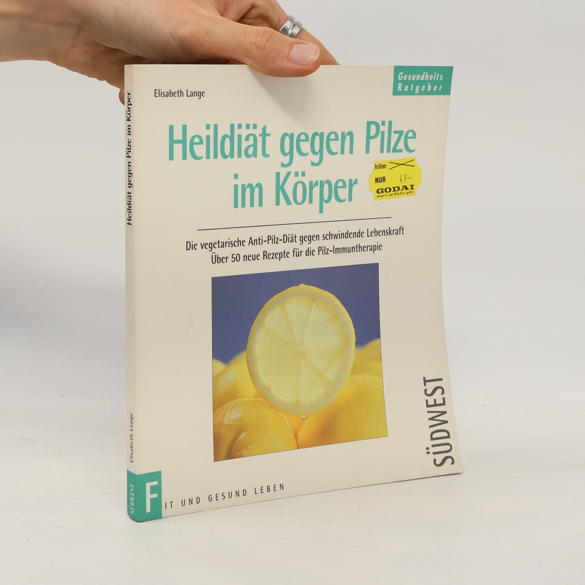 Maria-Elisabeth Lange Heildiät gegen Pilze im Körper