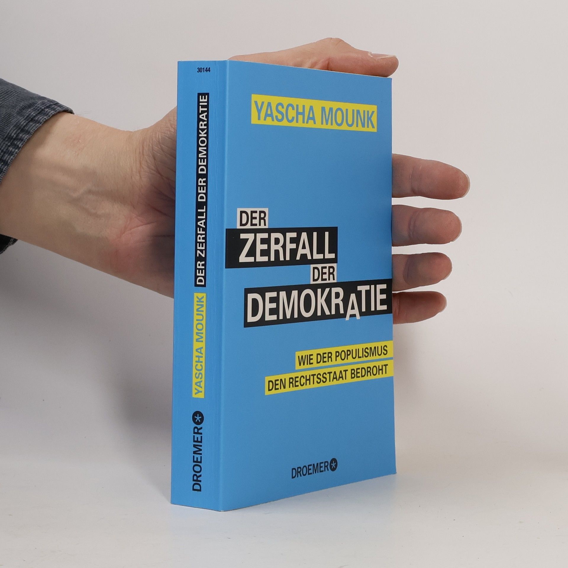 Yascha Mounk Der Zerfall der Demokratie