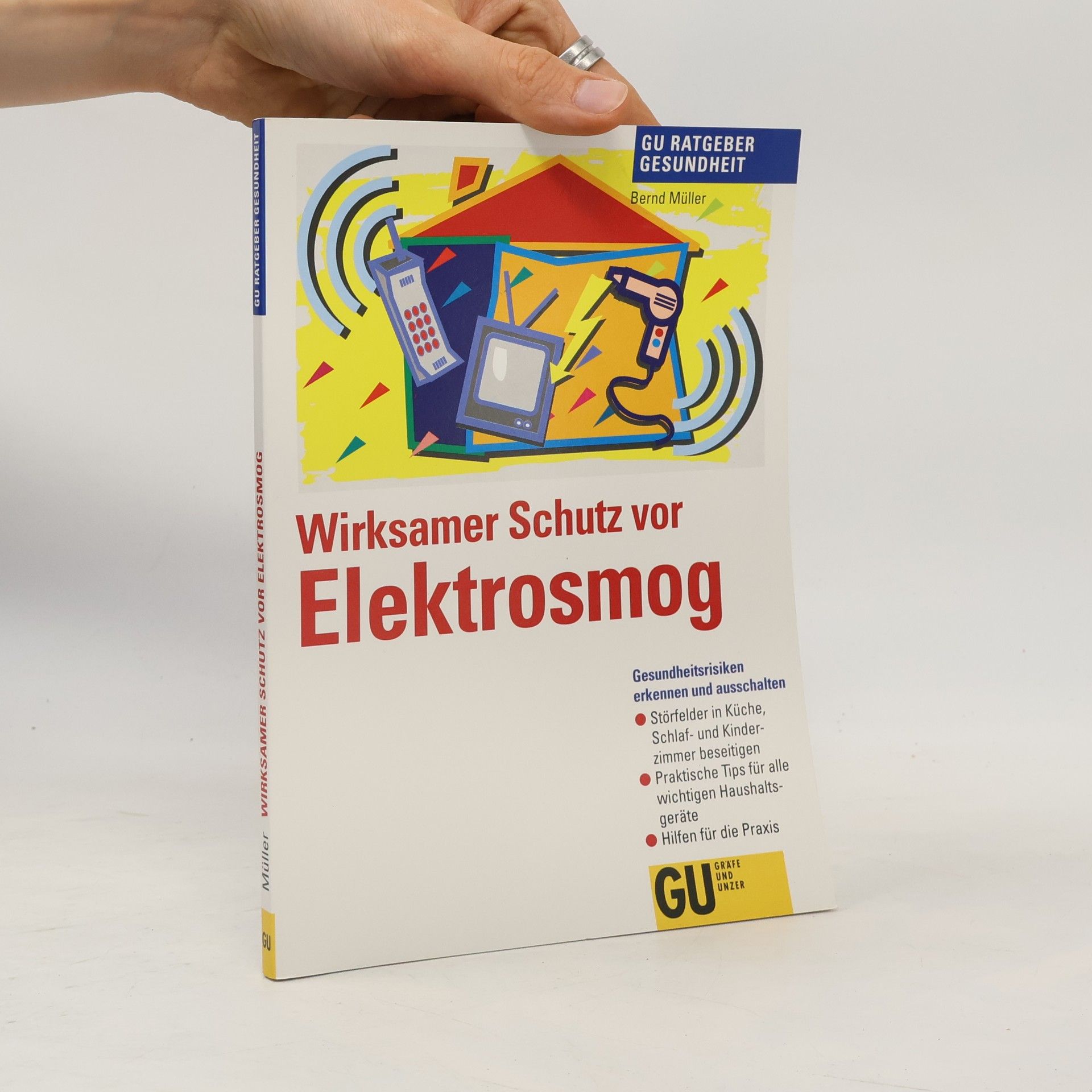 Bernd Müller Wirksamer Schutz vor Elektrosmog