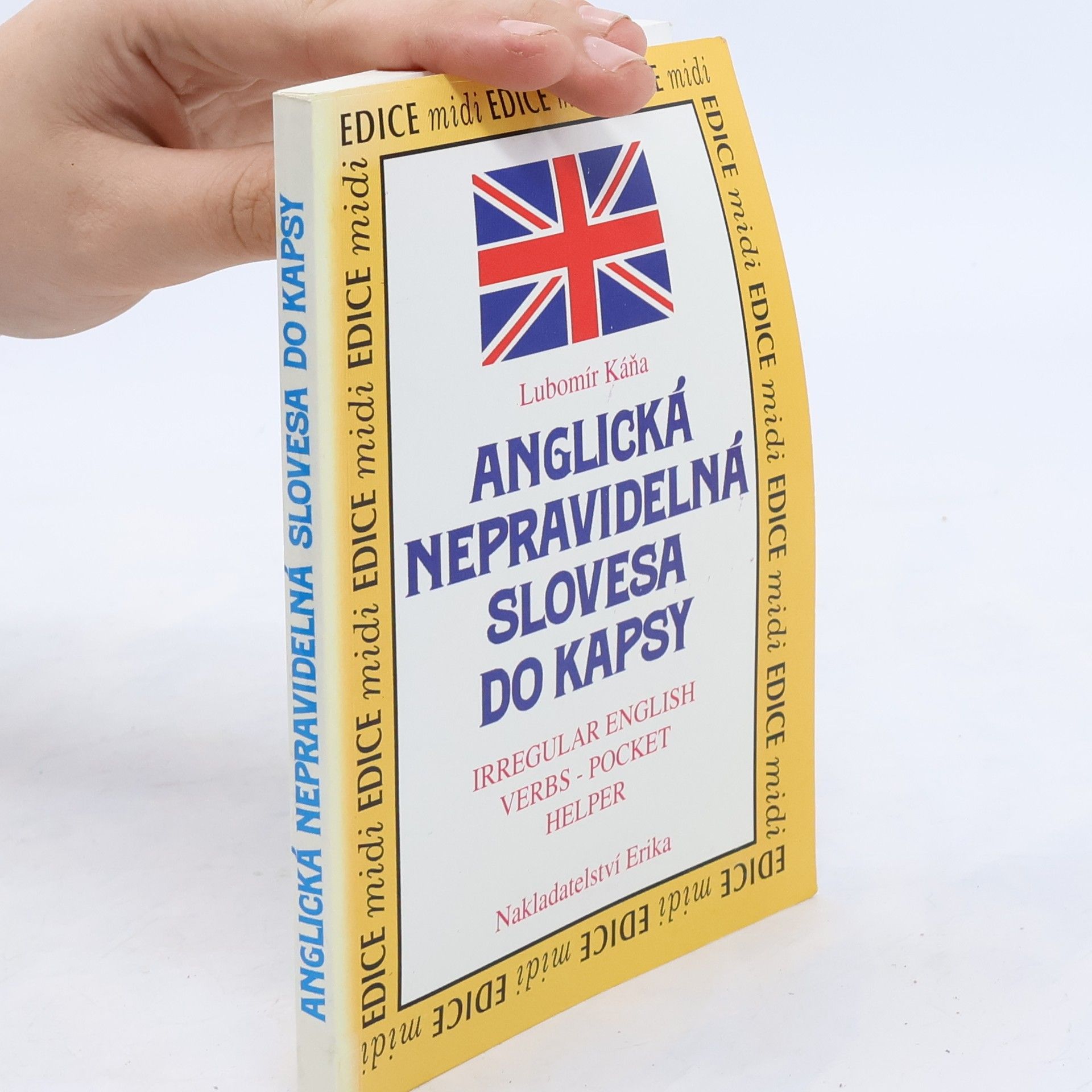 Lubomír Káňa Anglická nepravidelná slovesa do kapsy = Irregular English verbs - pocket helper