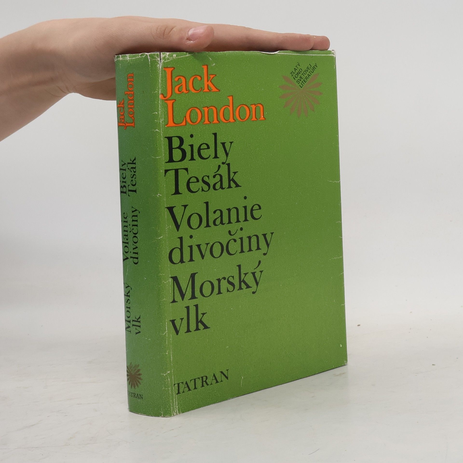 Jack London Biely Tesák. Volanie divočiny. Morský vlk