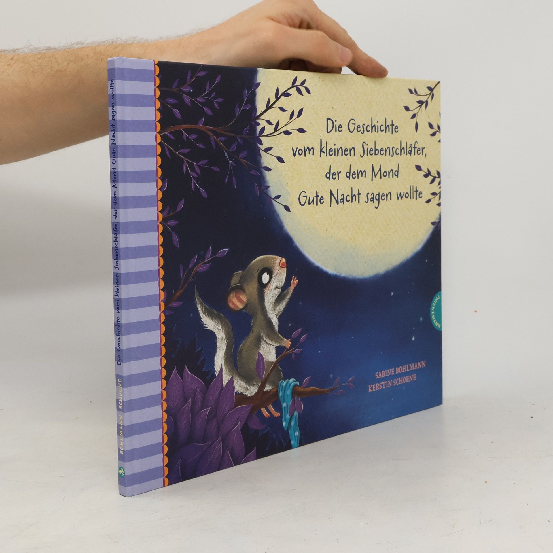 Der kleine Siebenschläfer 6: Die Geschichte vom kleinen Siebenschläfer, der dem Mond Gute Nacht sagen wollte