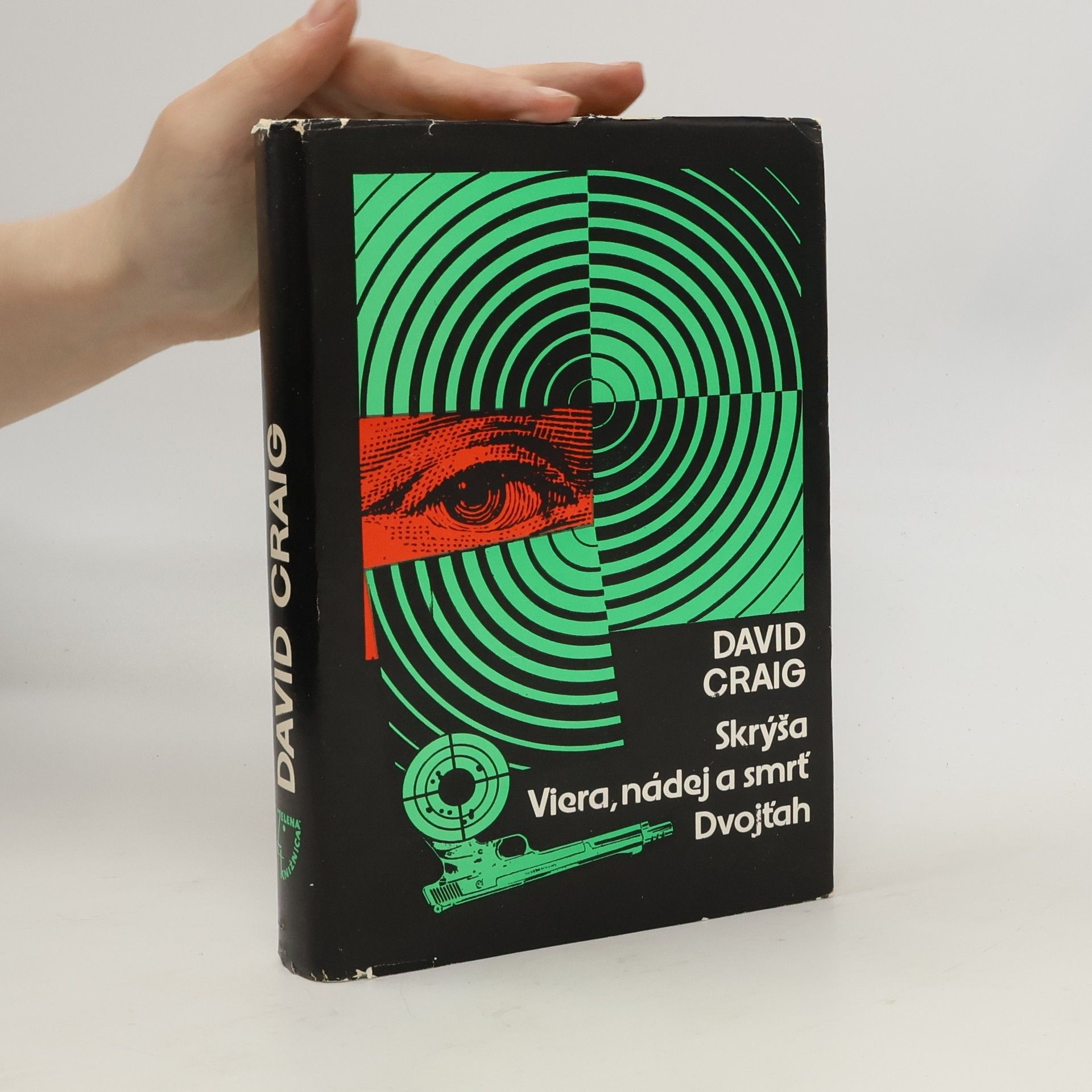 David Craig Skrýša. Viera, nádej a smrť. Dvojťah