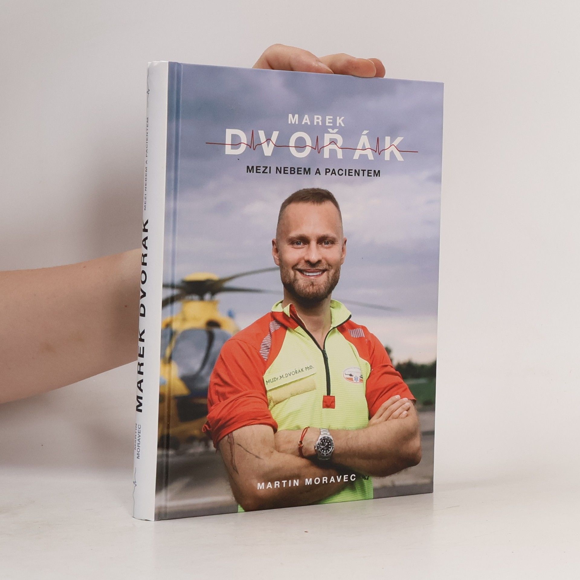 Marek Dvořák Marek Dvořák. Mezi nebem a pacientem