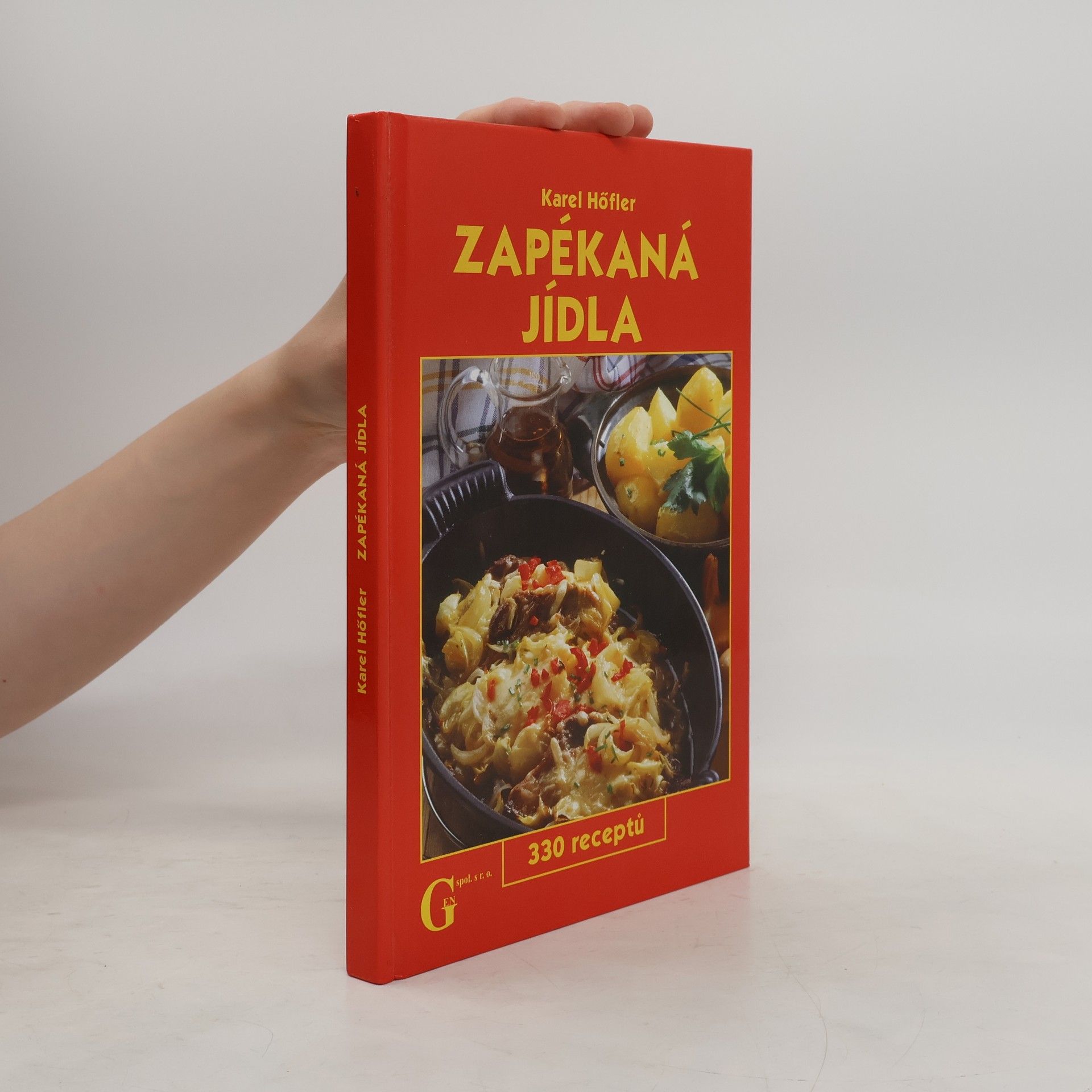 Karel Höfler Zapékaná jídla. 330 receptů