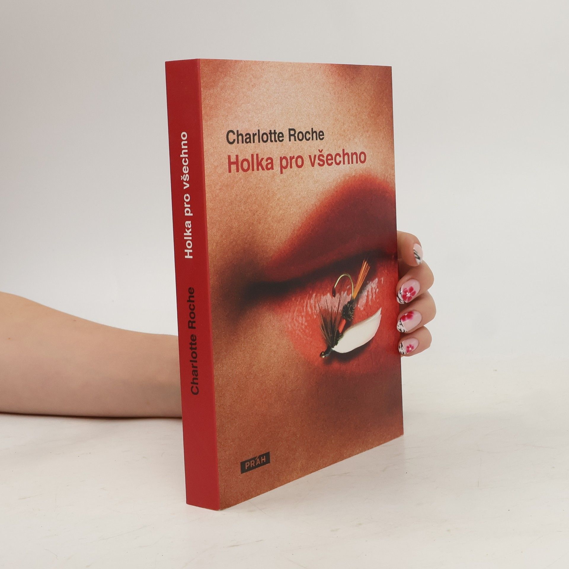 Charlotte Roche Holka pro všechno