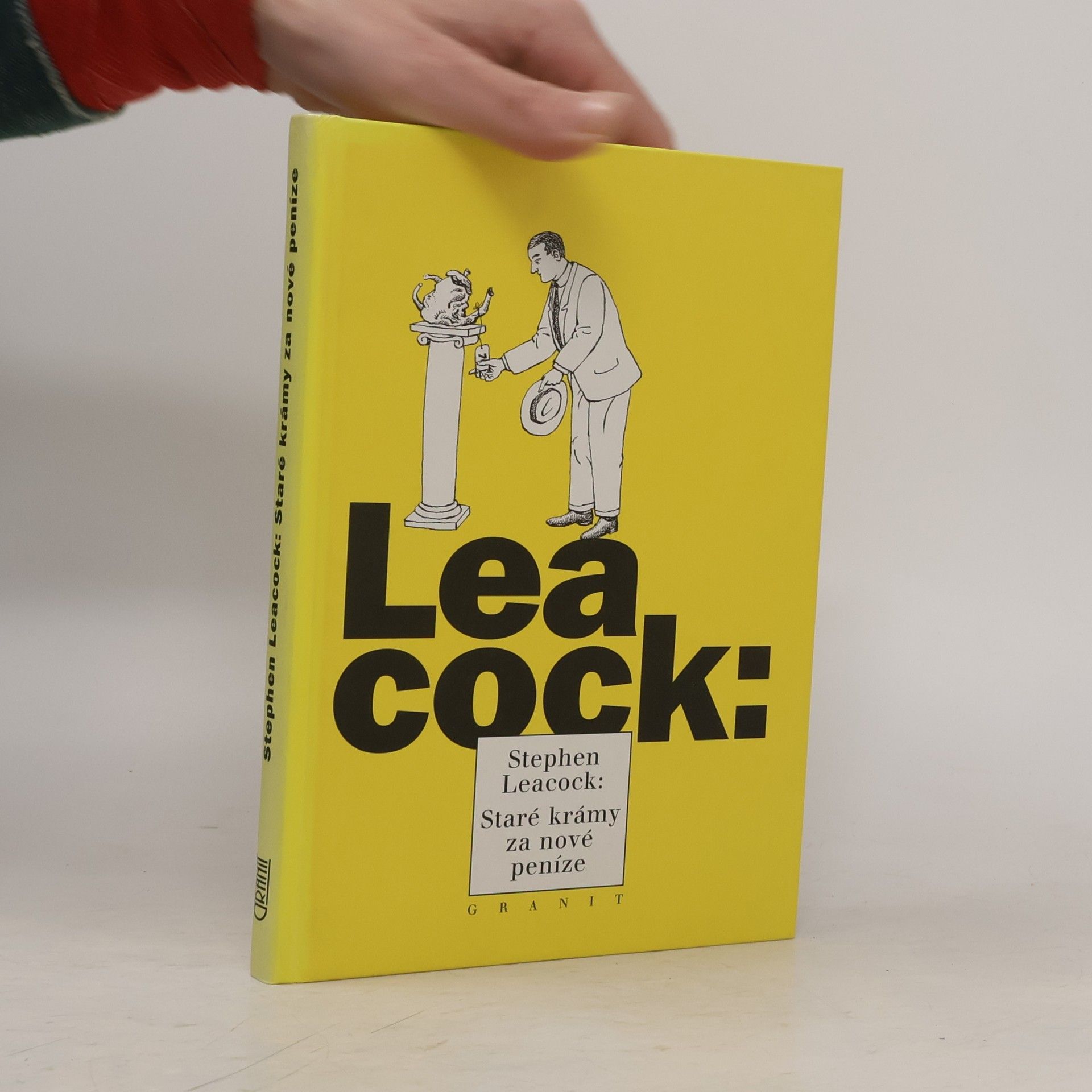 Stephen Leacock Staré krámy za nové peníze