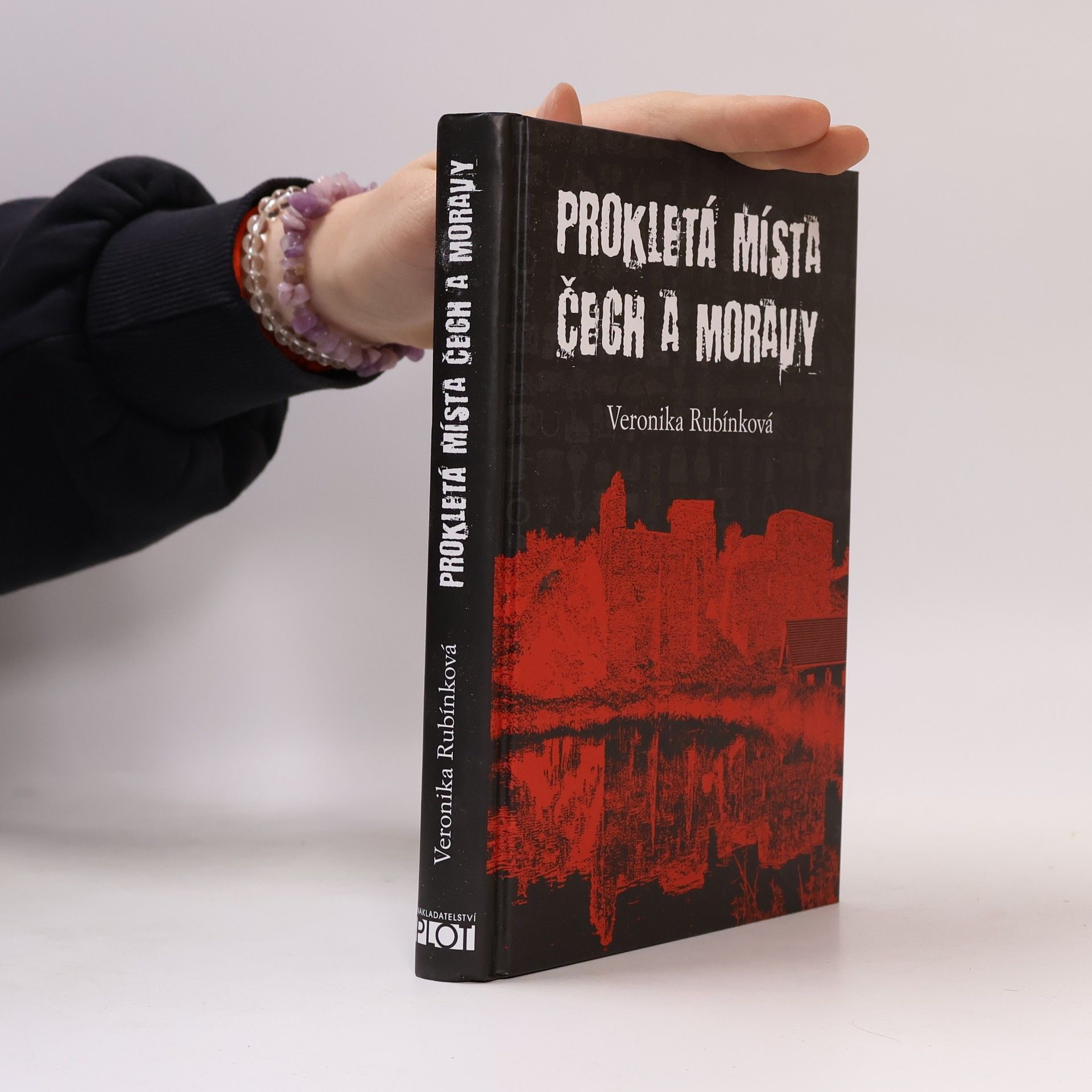 Veronika Rubínková Prokletá místa Čech a Moravy