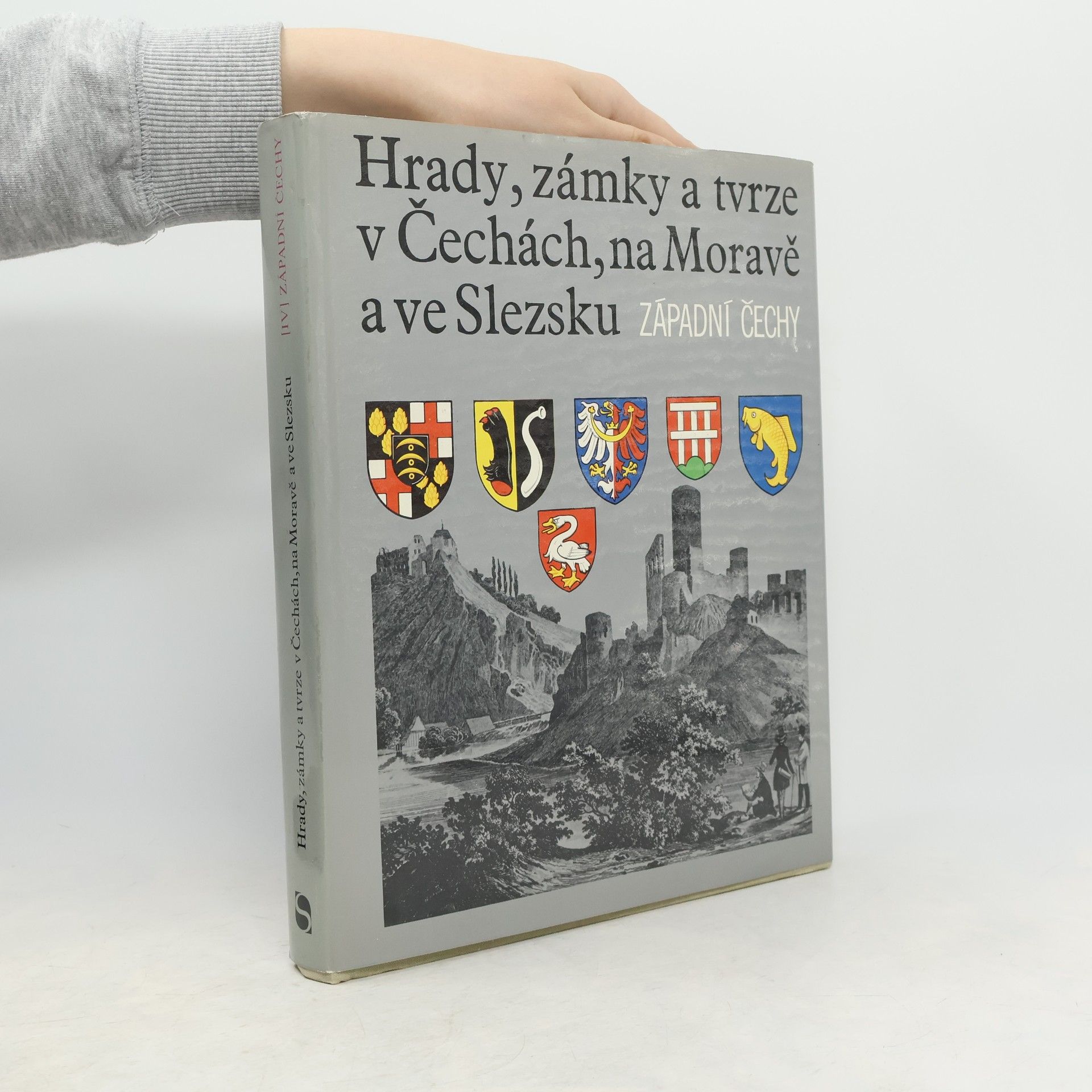 Miloslav Bělohlávek Hrady, zámky a tvrze v Čechách, na Moravě a ve Slezsku IV. Západní Čechy