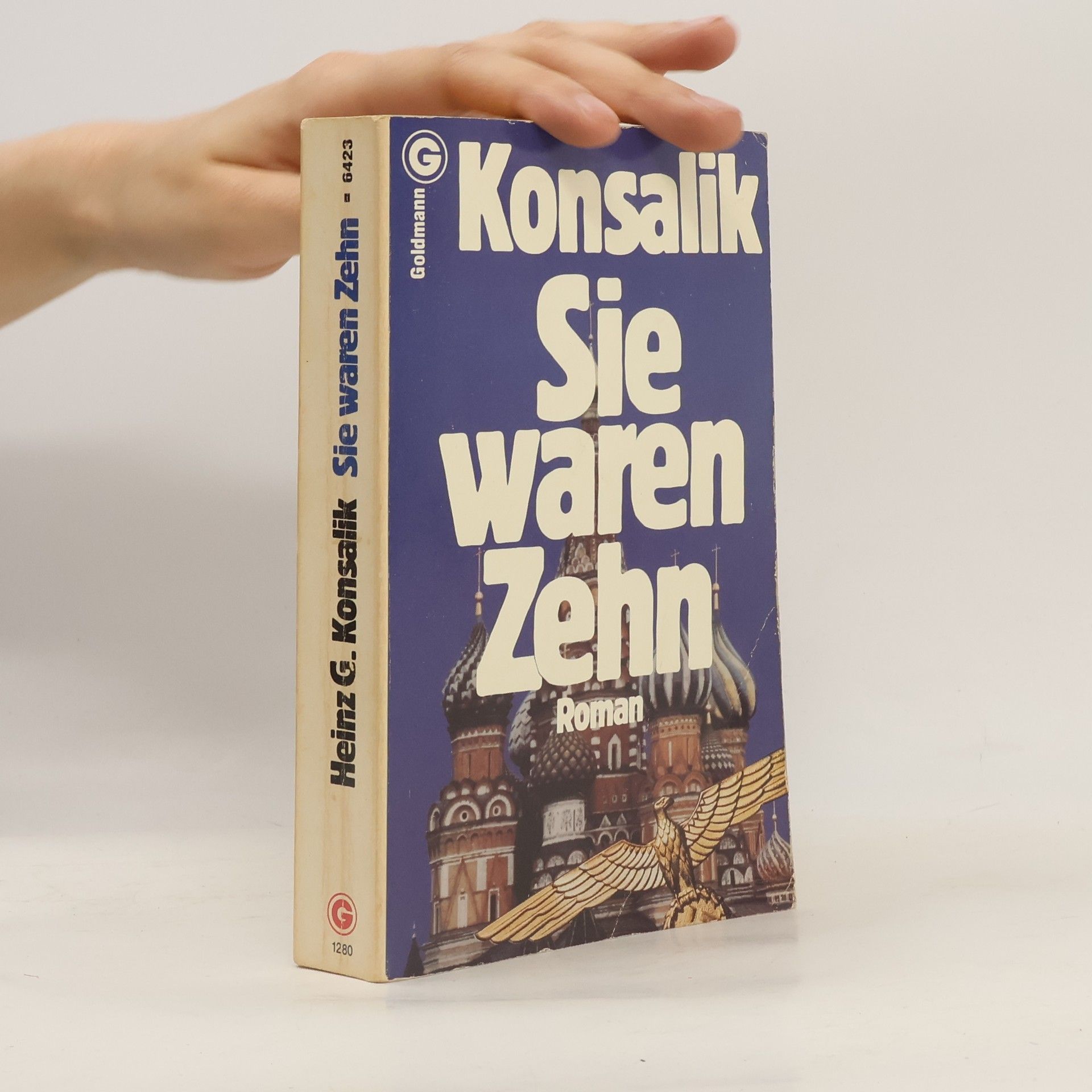 Heinz G. Konsalik Sie waren Zehn