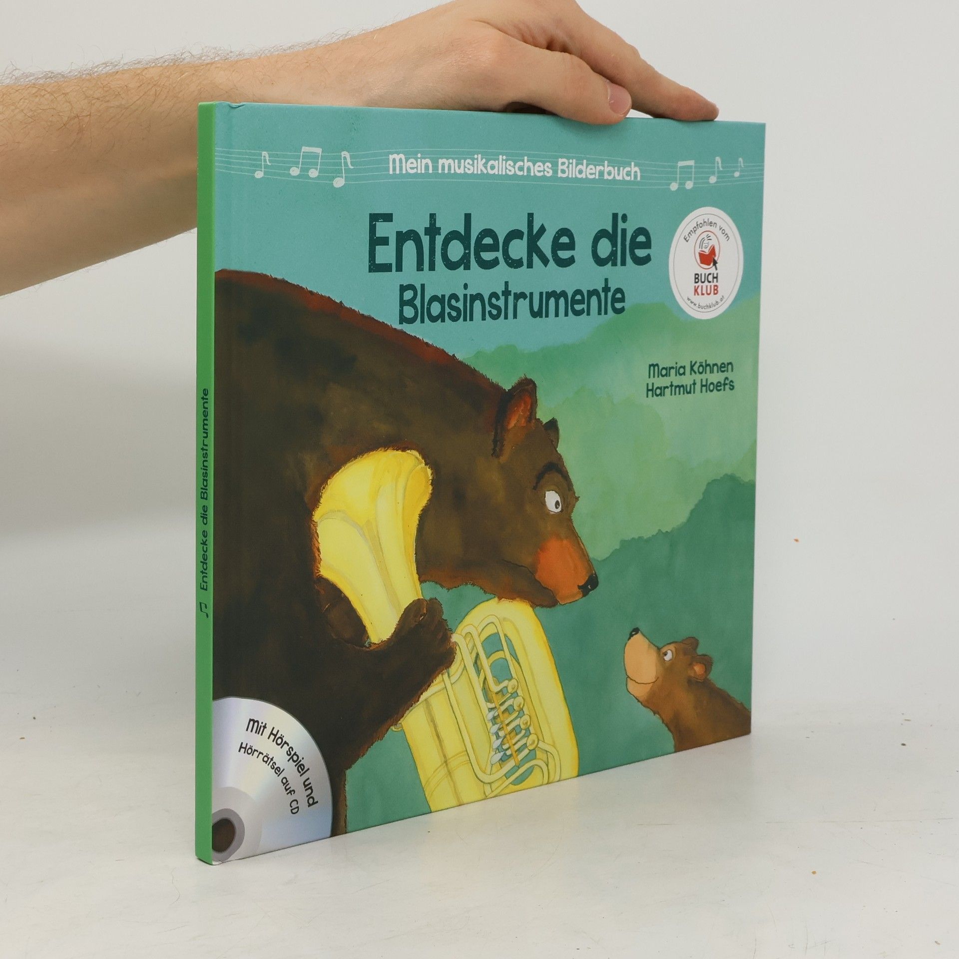 Maria Köhnen Mein musikalisches Bilderbuch: Entdecke die Blasinstrumente