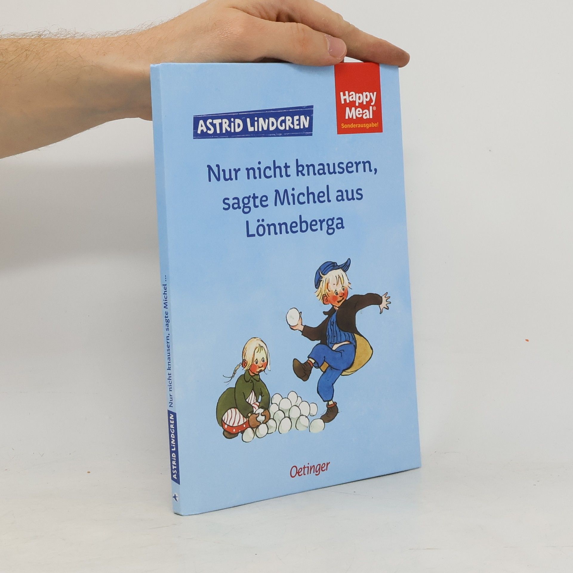 Astrid Lindgren Nur nicht knausern, sagte Michel aus Lönneberga