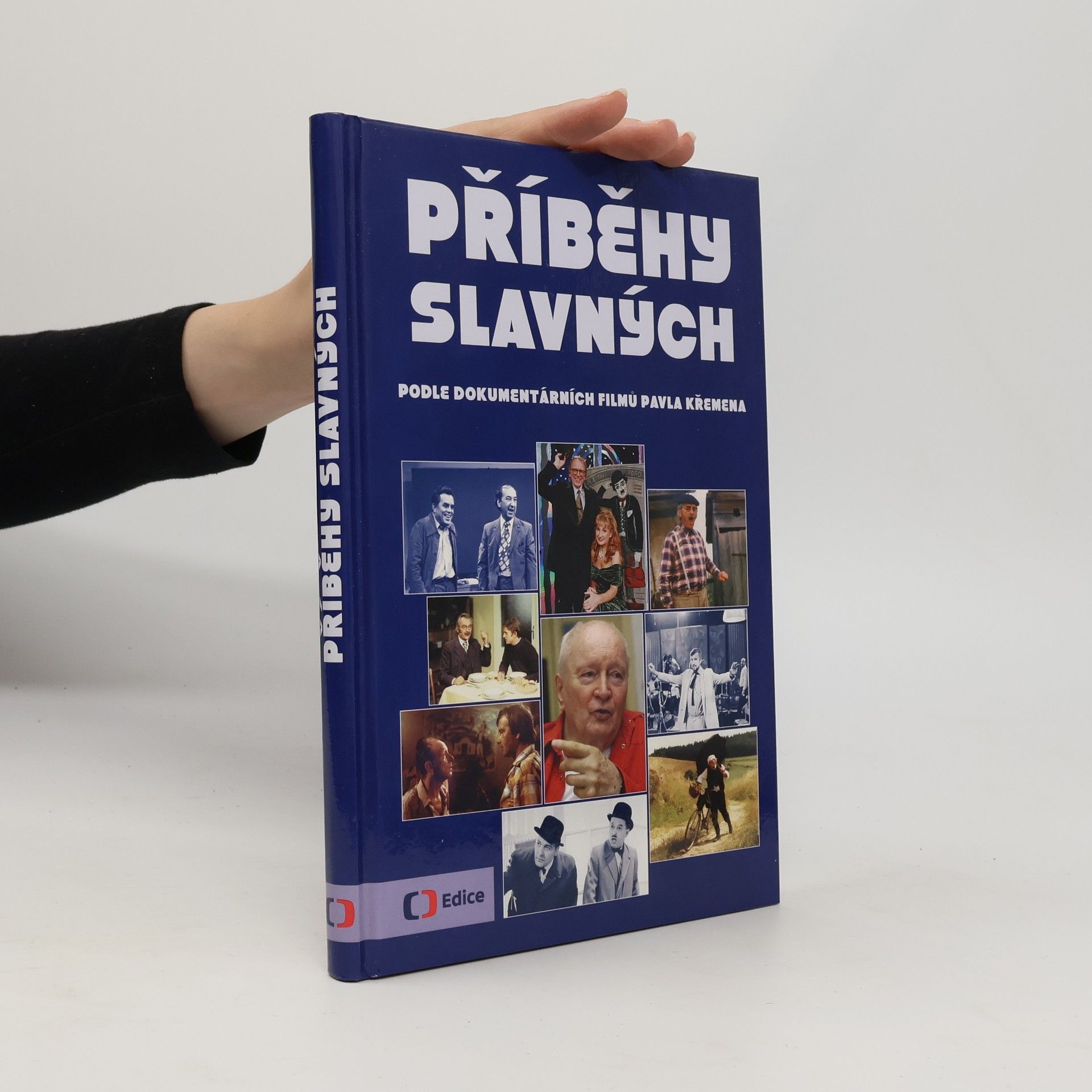 Příběhy slavných : podle dokumentárních filmů Pavla Křemena