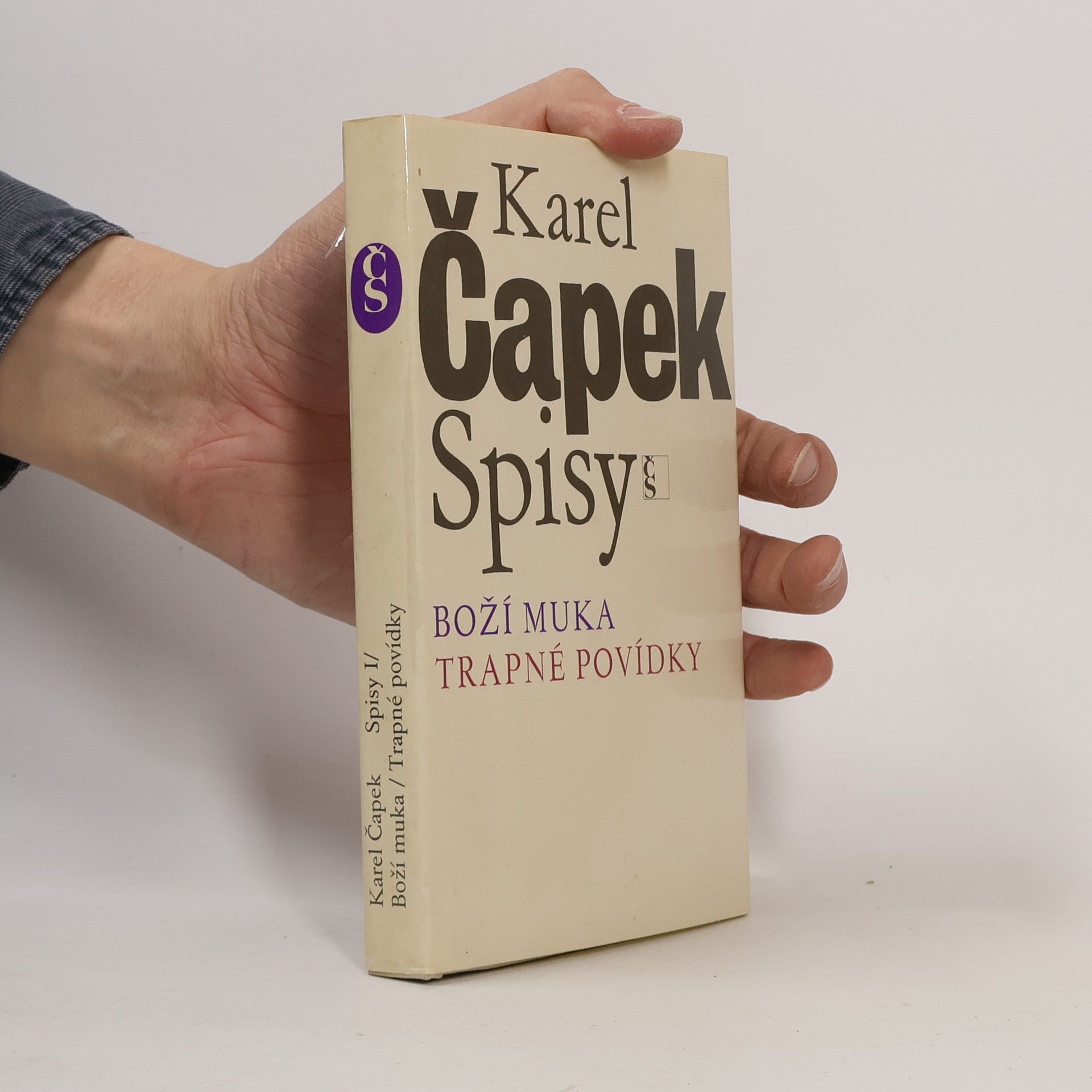 Karel Čapek Spisy I. Boží muka. Trapné povídky