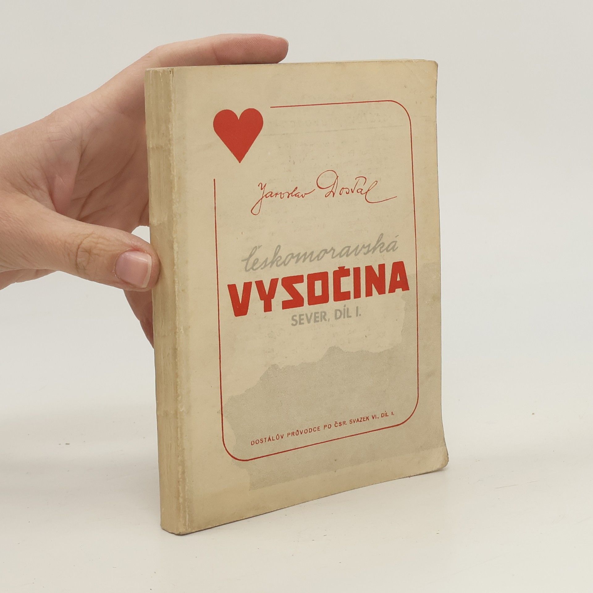 Jaroslav Dostál Českomoravská vysočina. Sever