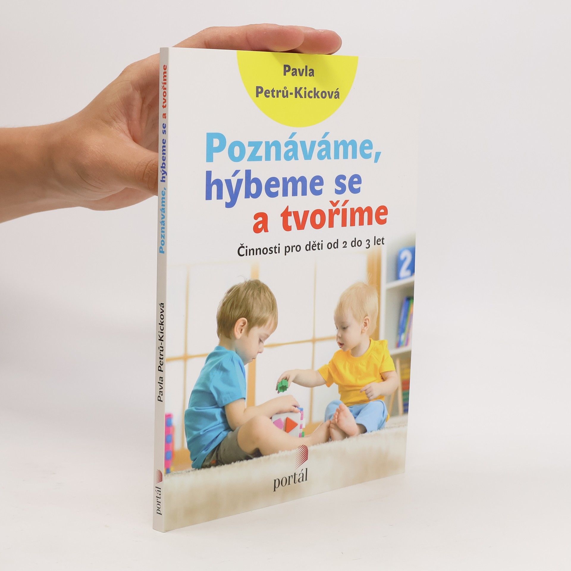 Pavla Petrů Kicková Poznáváme, hýbeme se a tvoříme