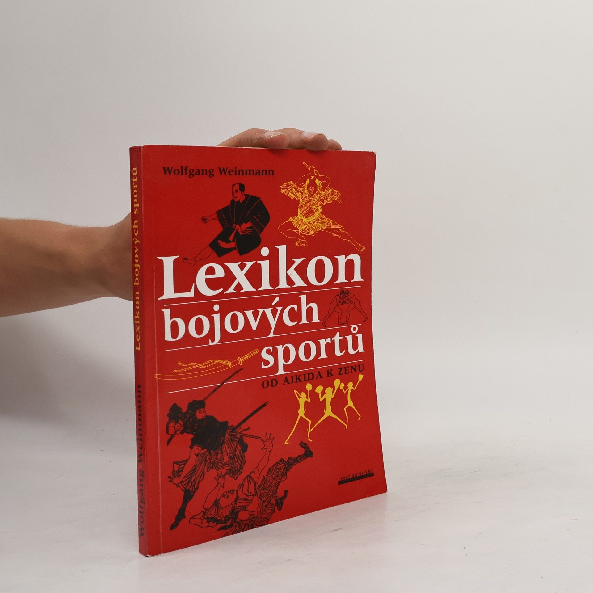 Wolfgang Weinmann Lexikon bojových sportů. Od aikida k zenu