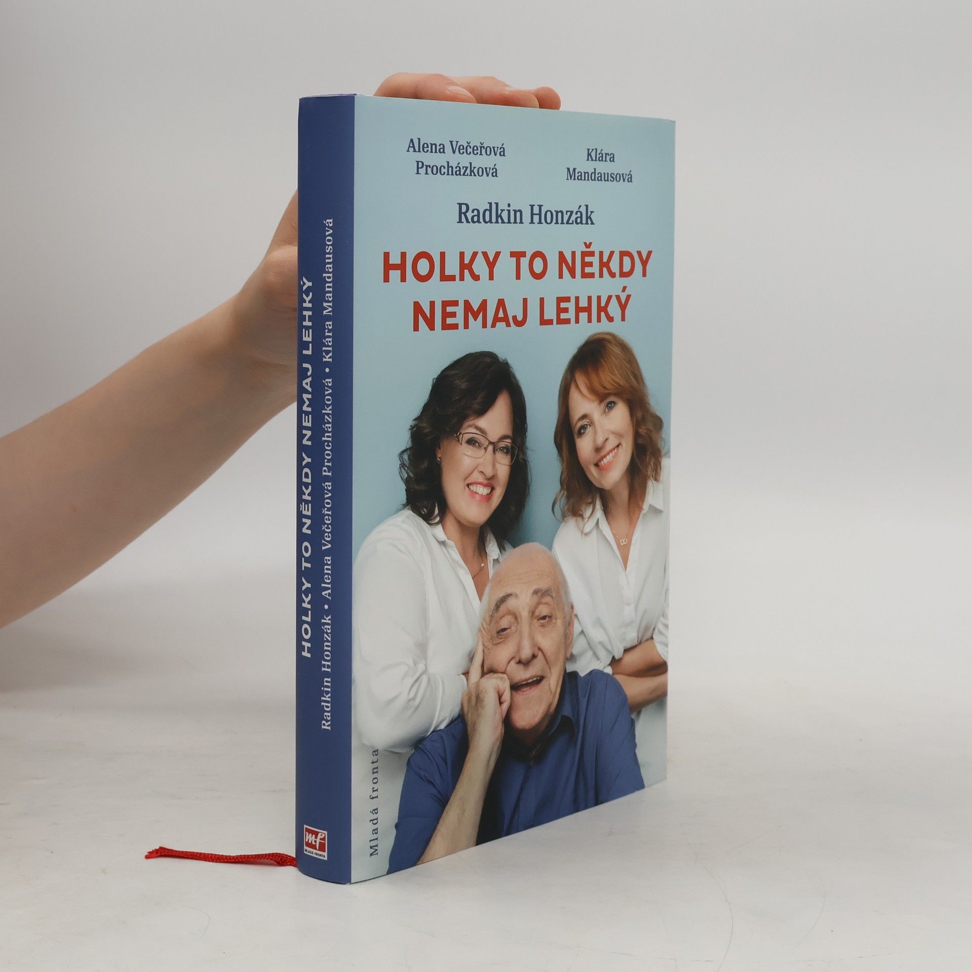 Alena Večeřová Procházková Holky to někdy nemaj lehký
