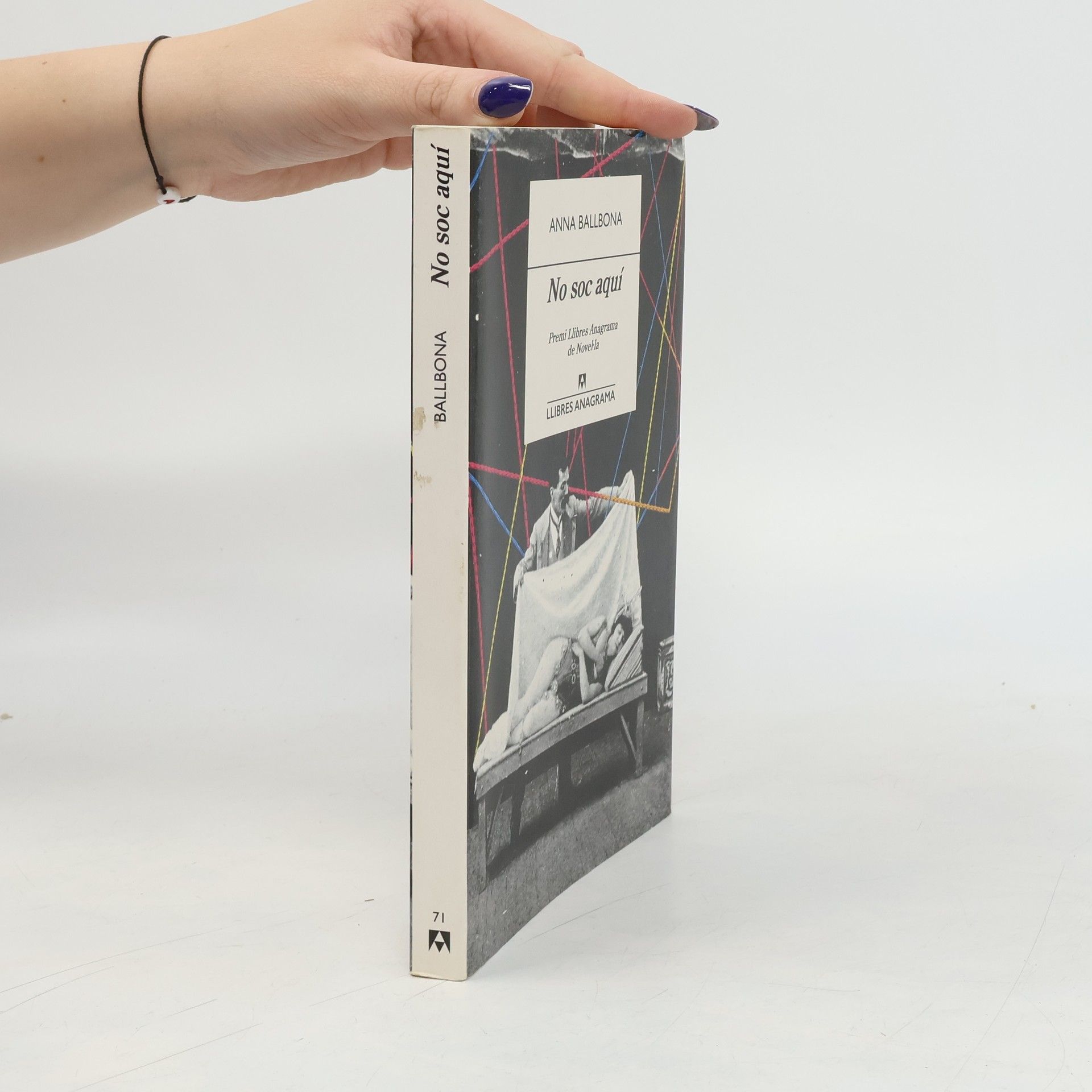 Anna Ballbona Puig Llibres Anagrama - 71: No soc aquí
