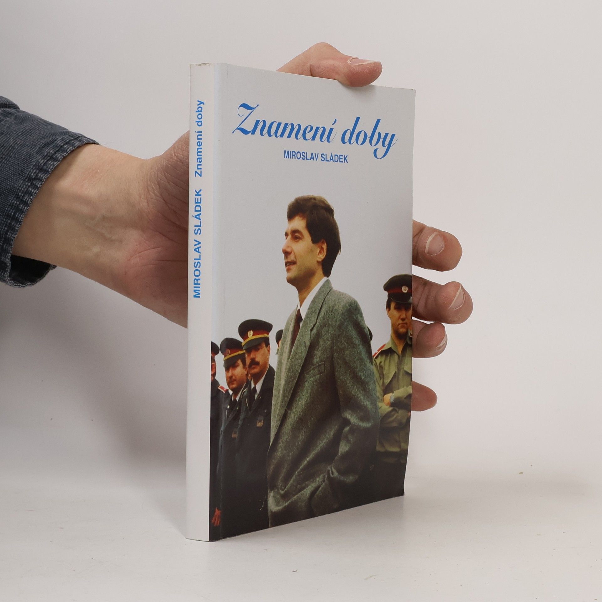 Miroslav Sládek Znamení doby