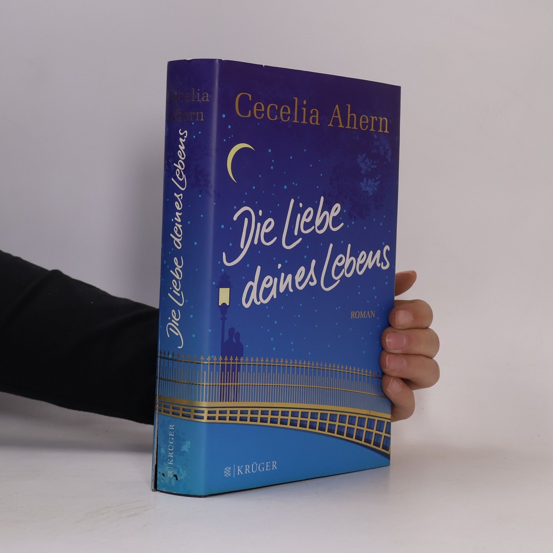 Cecelia Ahern Die Liebe deines Lebens