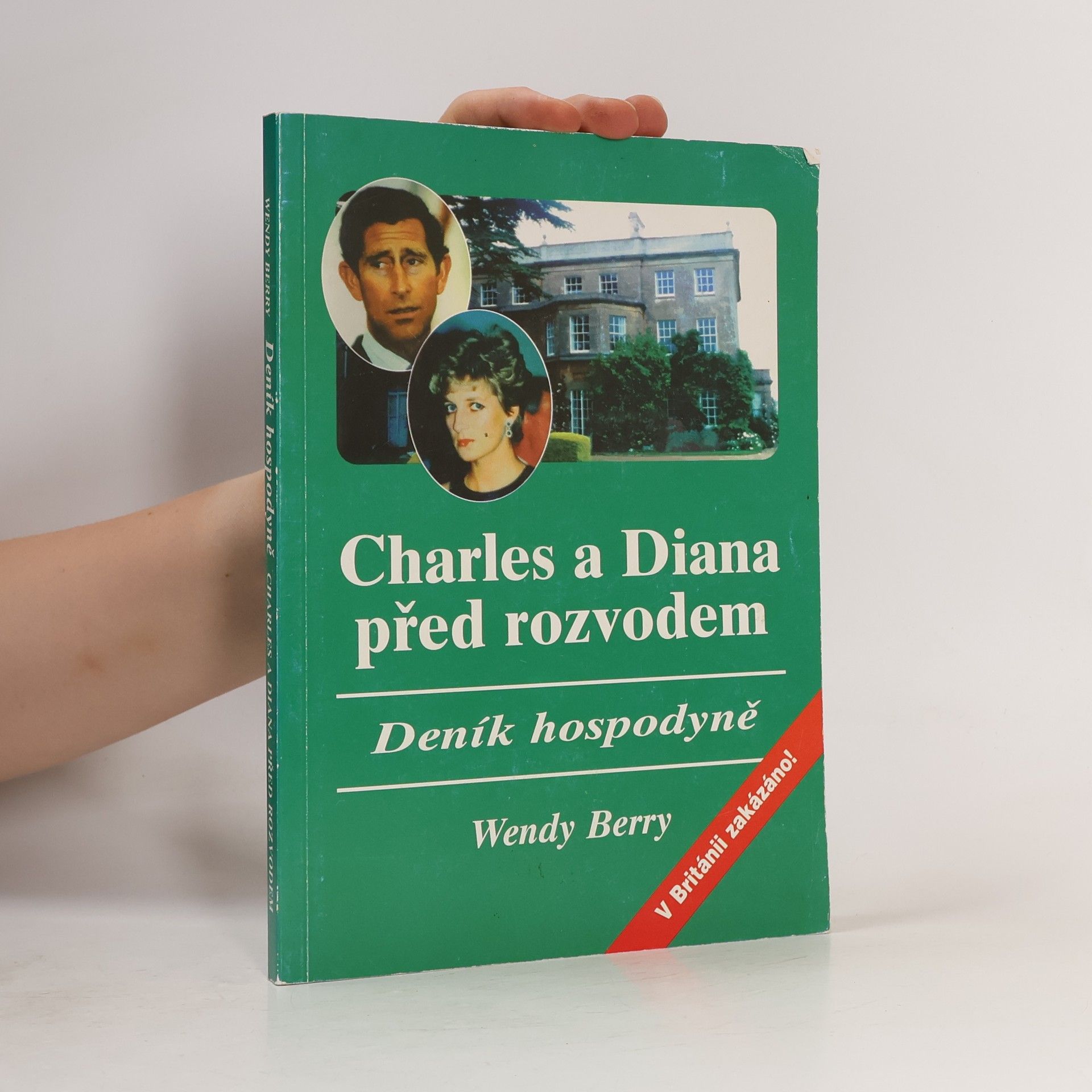 Wendy Berry Deník hospodyně. Charles a Diana před rozvodem