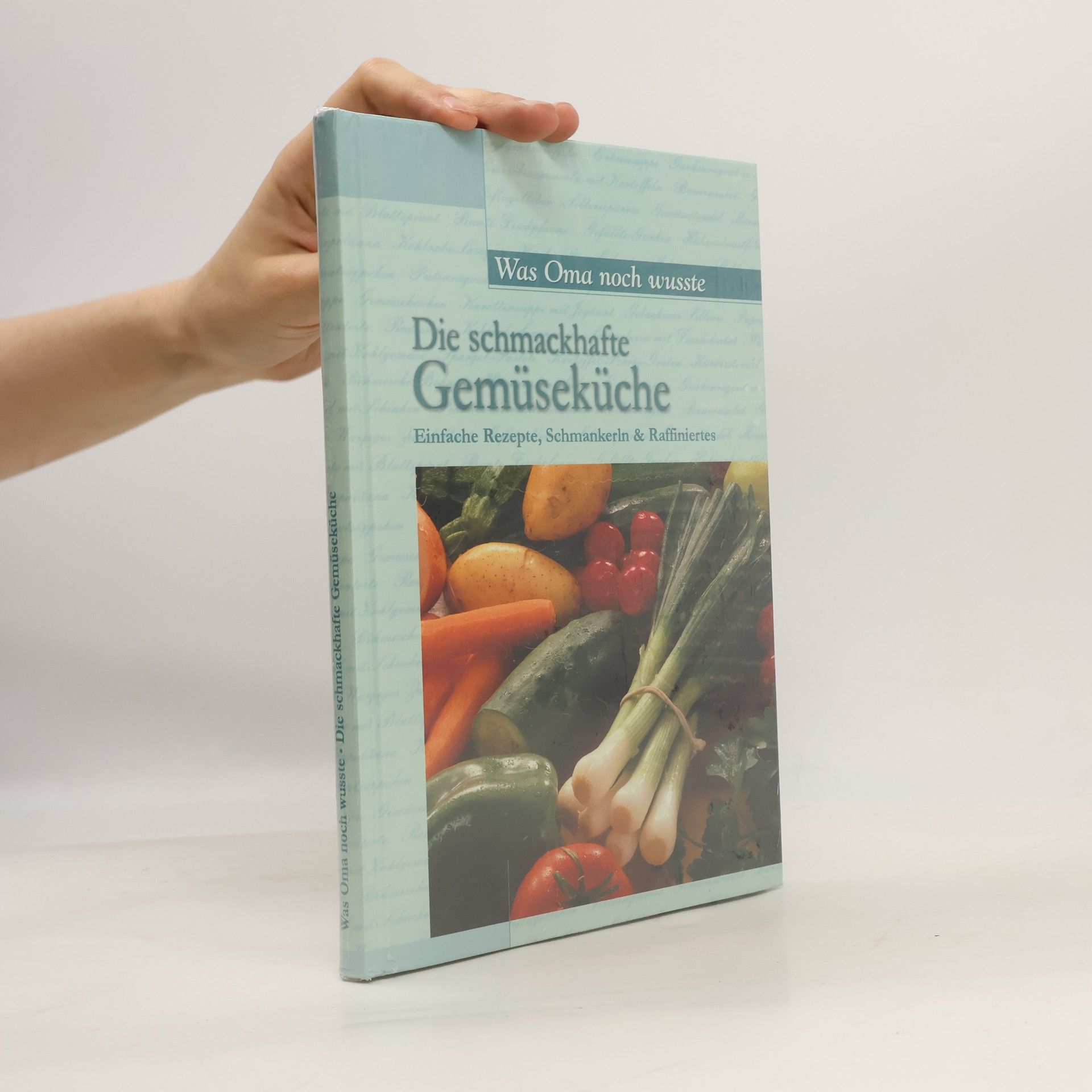 Kolektiv autorů Die schmackhafte Gemüseküche