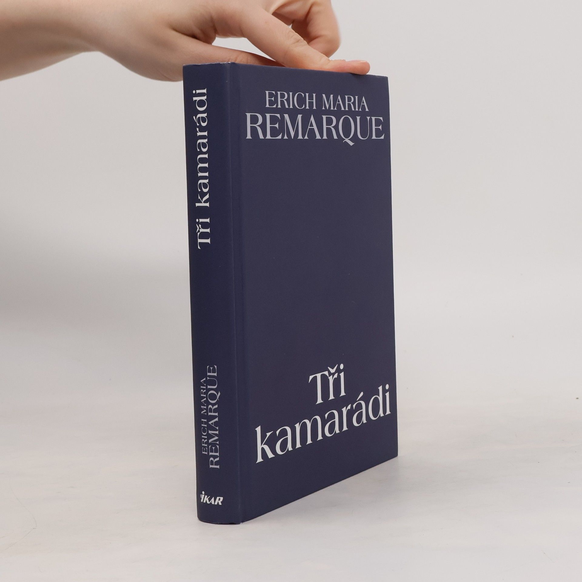 Erich Maria Remarque Tři kamarádi