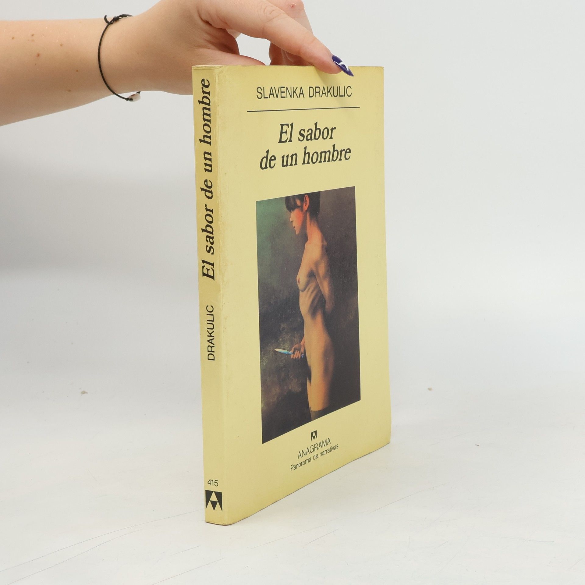 Slavenka Drakulić Panorama de narrativas - 415: El sabor de un hombre