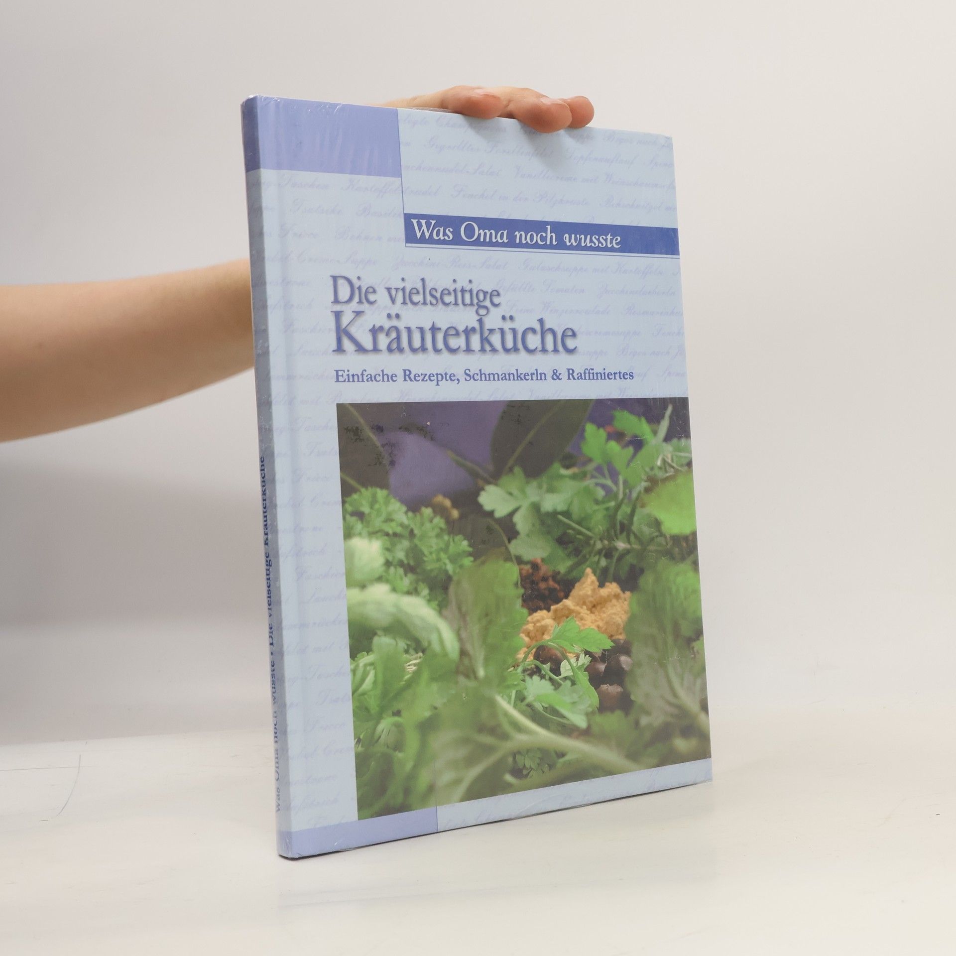 Autorenkollektiv Die vielseitige Kräuterküche
