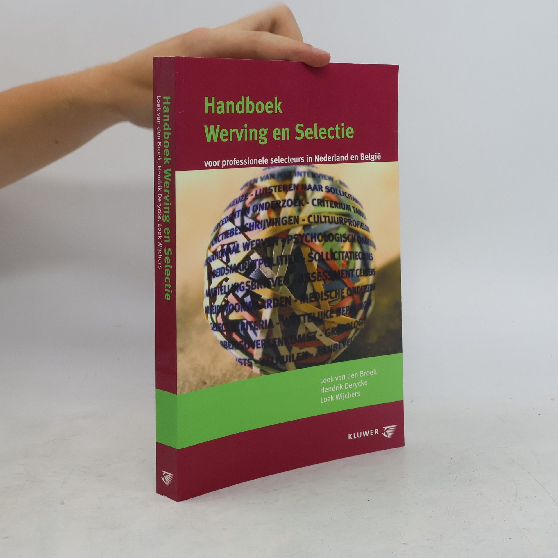 Loek Th.R. Wijchers Handboek werving en selectie voor professionele selecteurs in Nederland en België