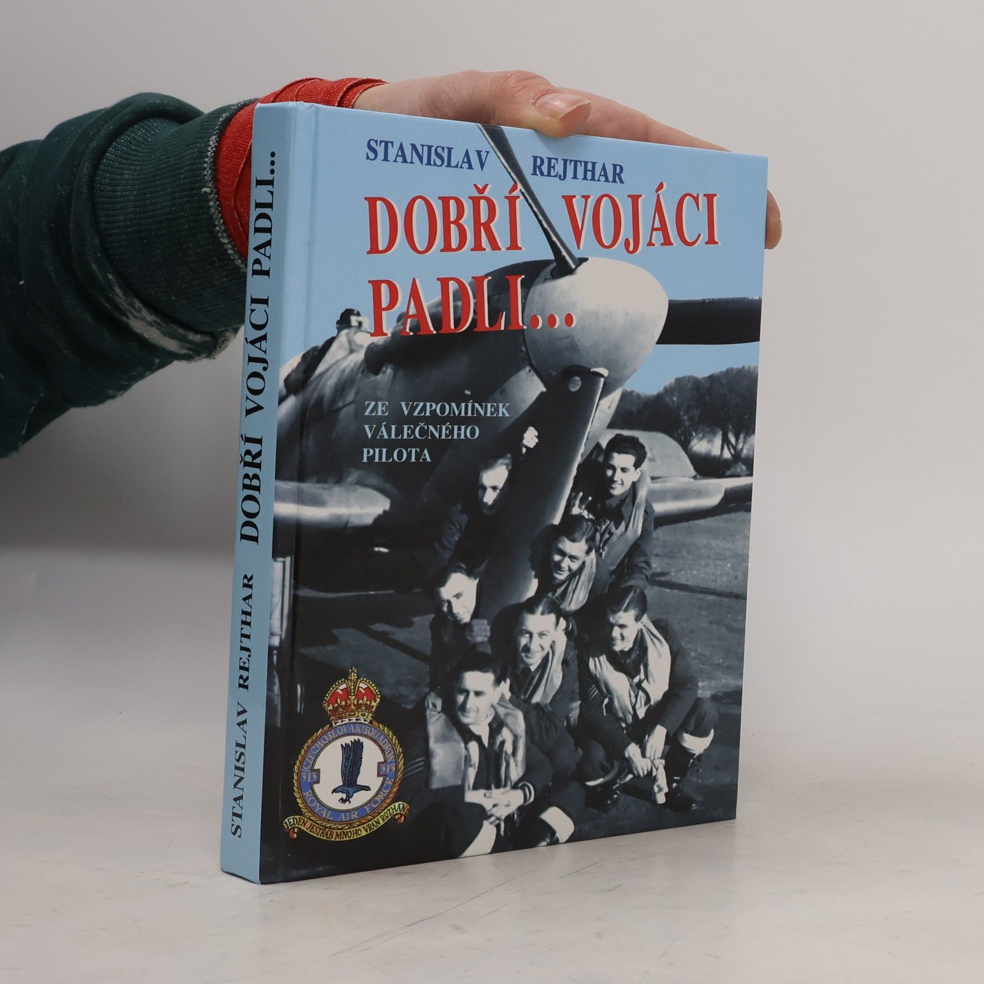 Stanislav Rejthar Dobří vojáci padli
