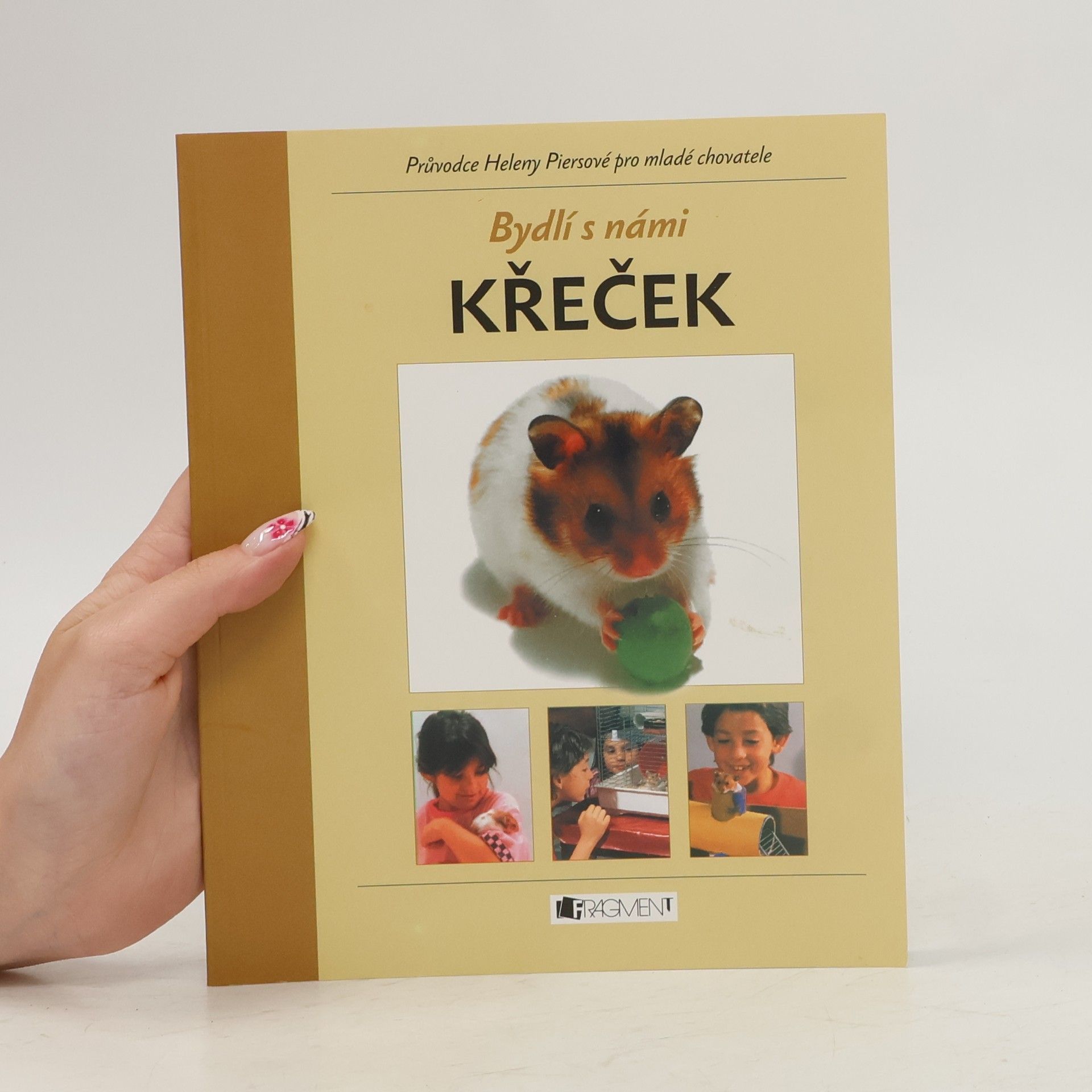 Helen Piers Bydlí s námi křeček