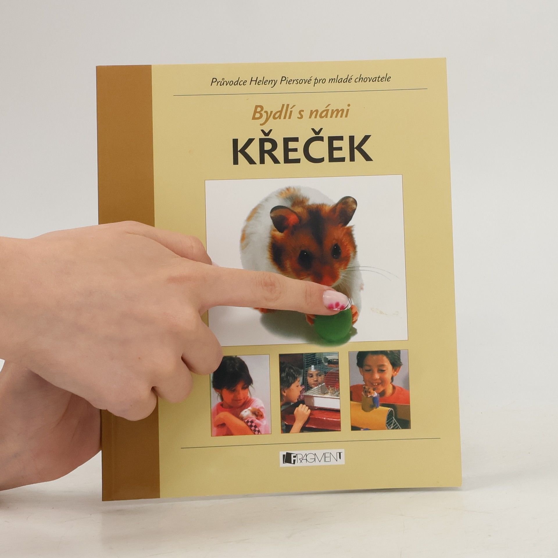 Helen Piers Bydlí s námi křeček