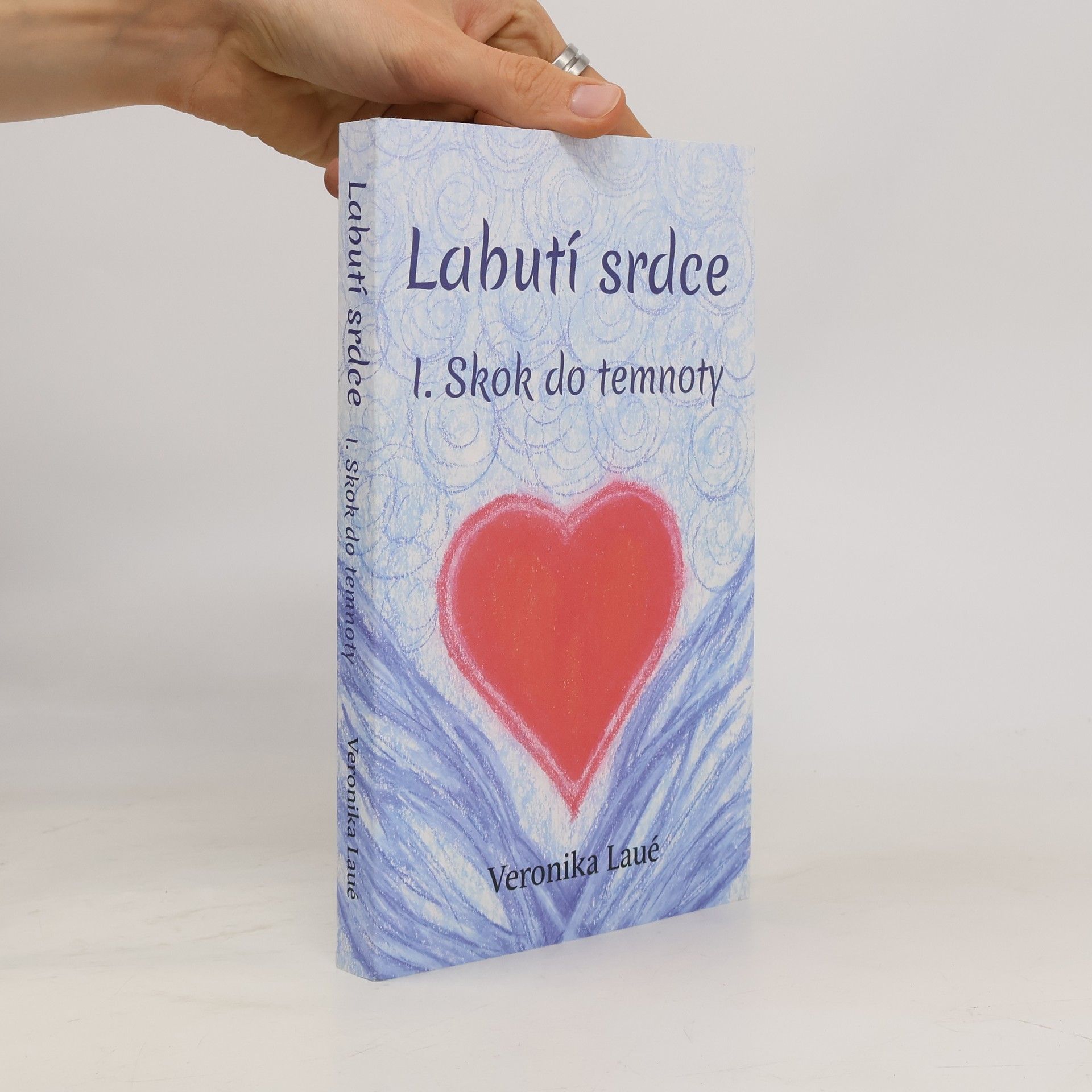 Veronika Laué Labutí srdce. I., Skok do temnoty
