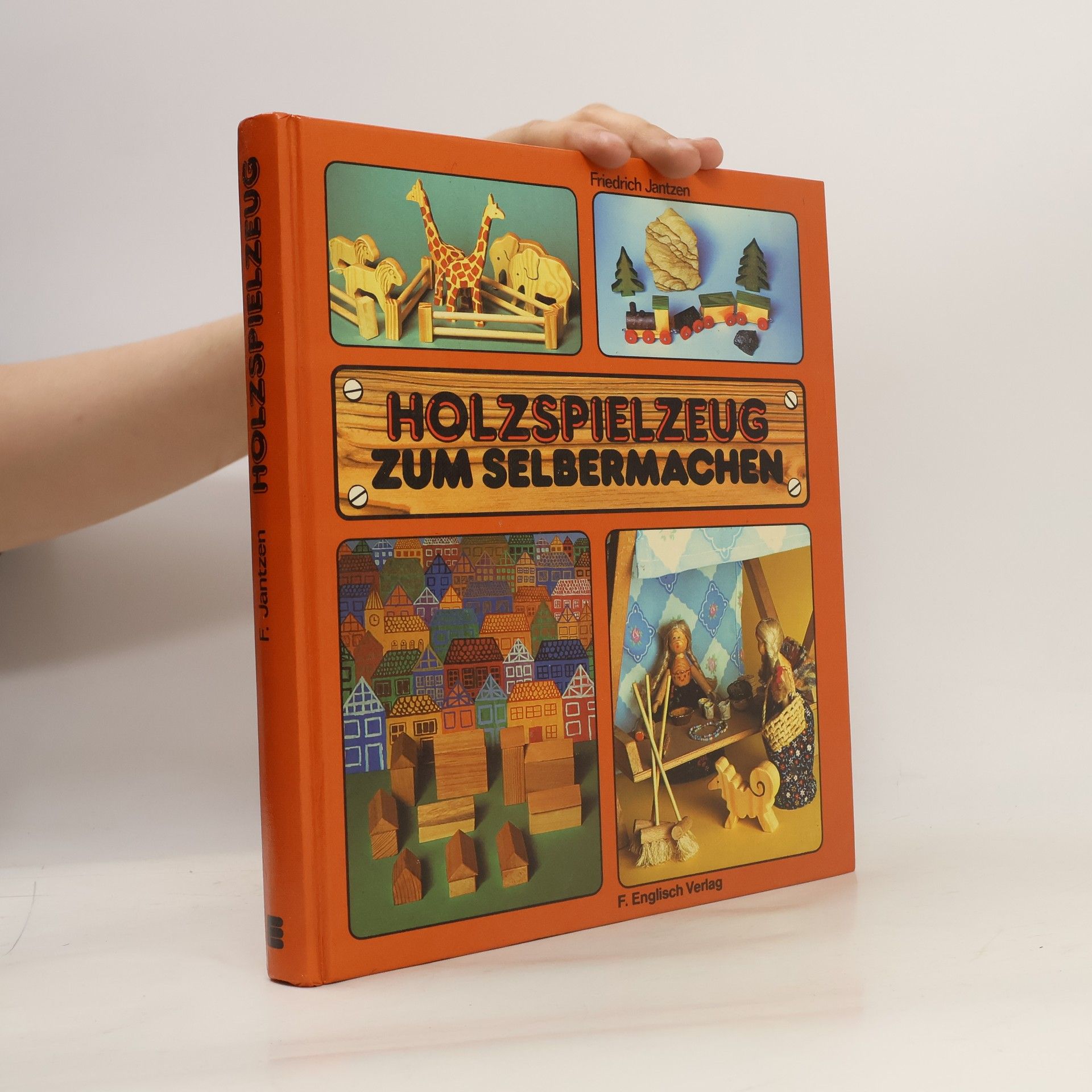 Friedrich Jantzen Holzspielzeug zum Selbermachen