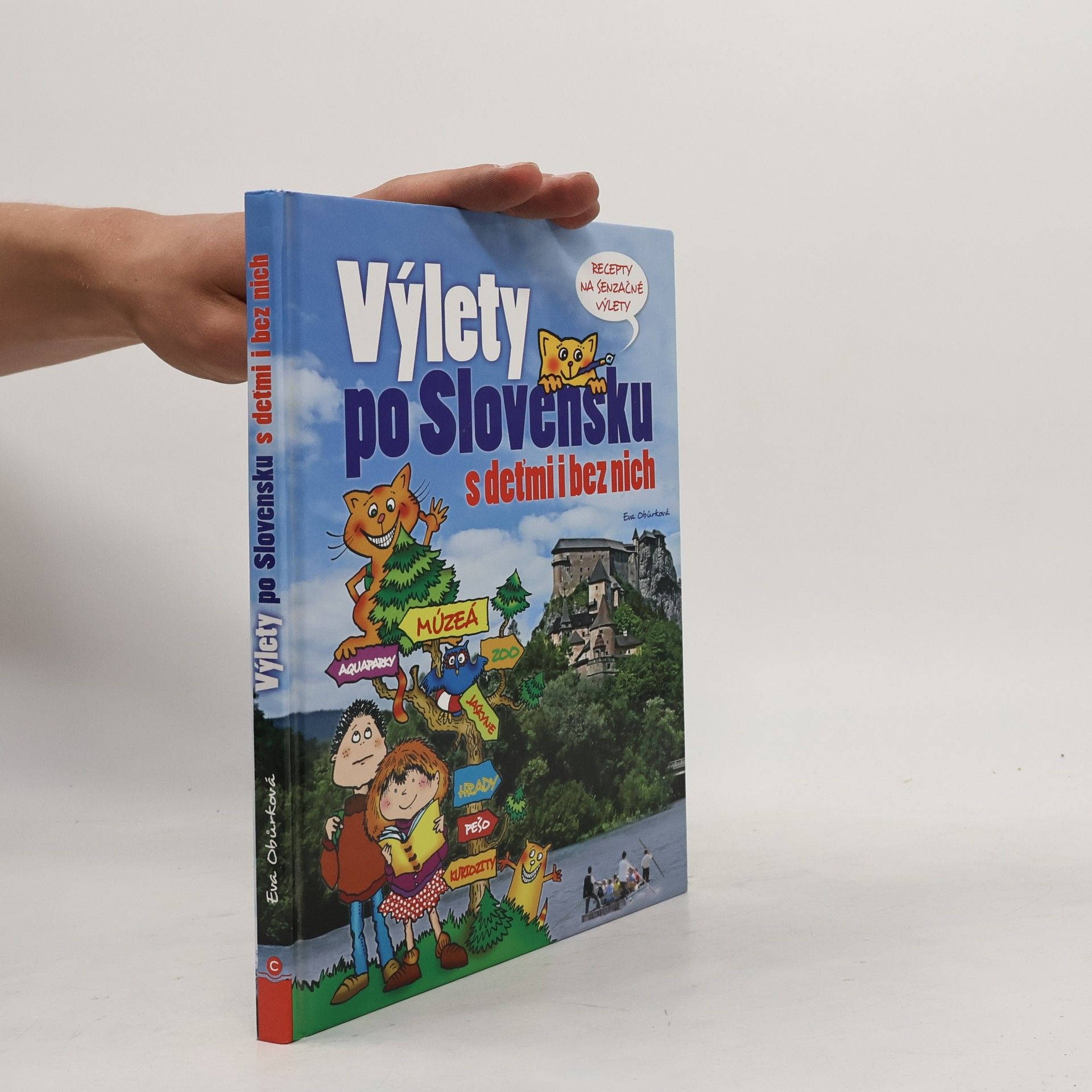 Eva Obůrková Výlety po Slovensku s deťmi i bez nich