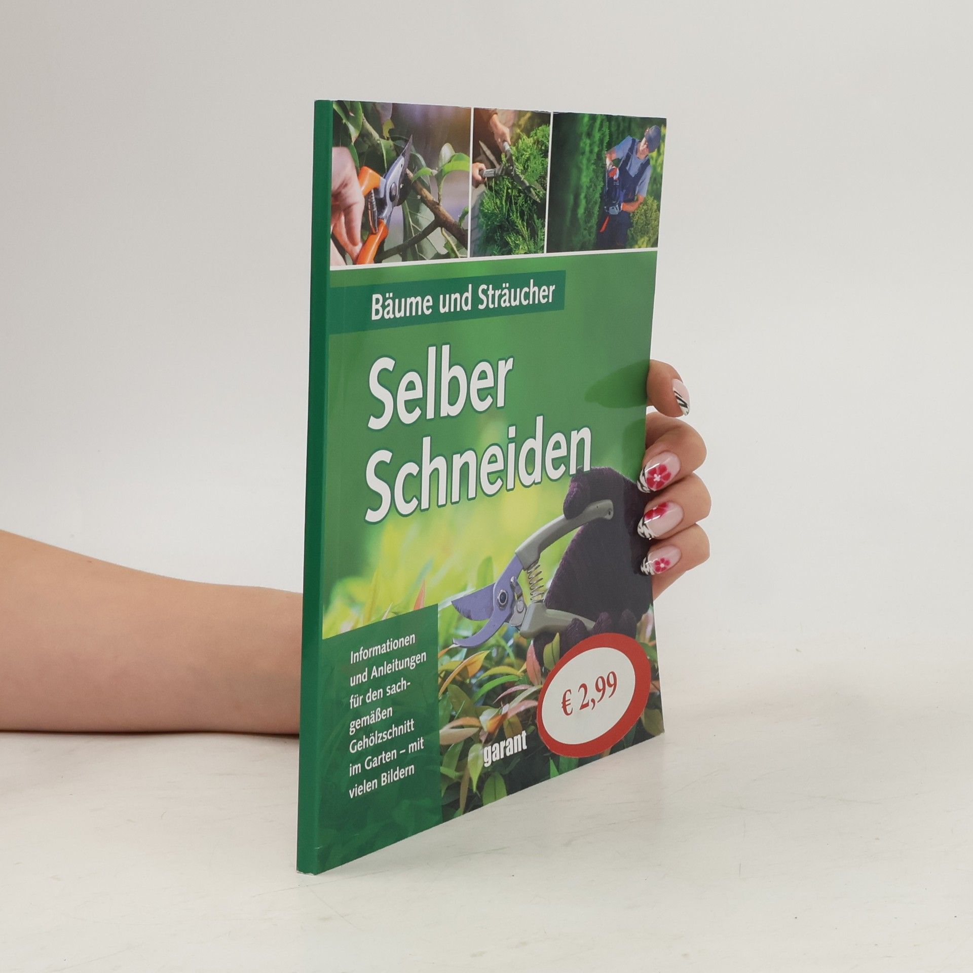 Autorenkollektiv Bäume und Sträucher Selber Schneiden