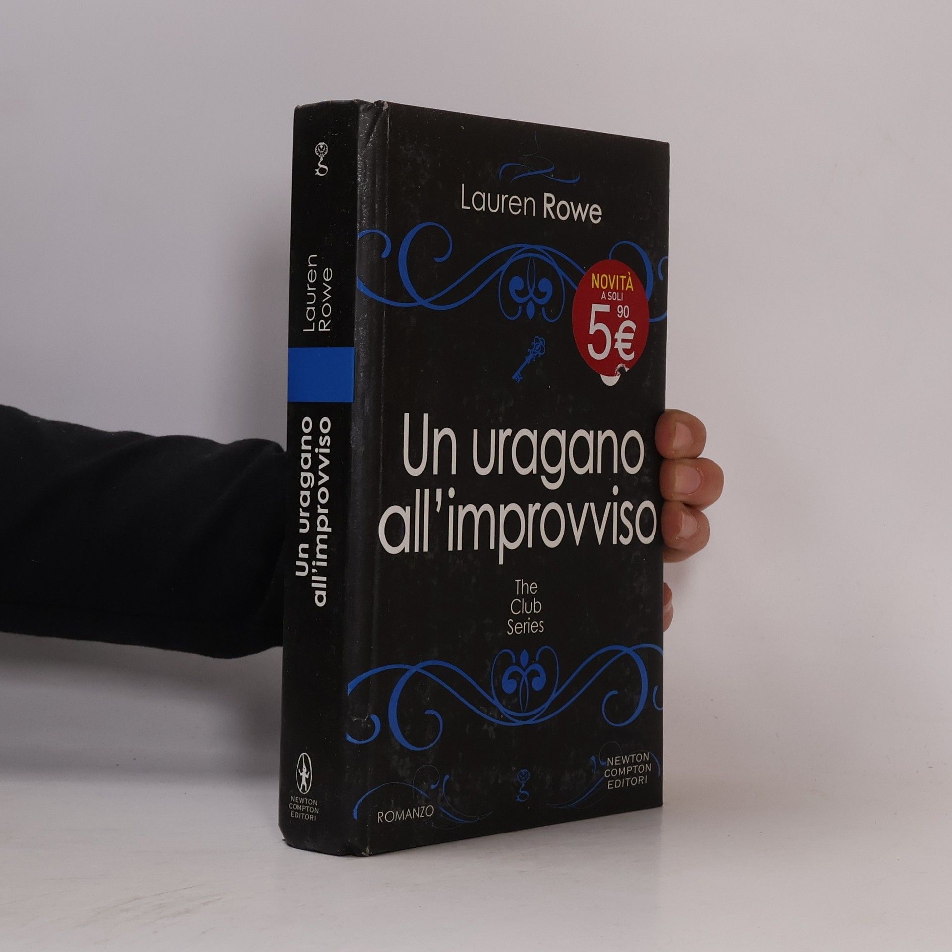 Lauren Rowe The Club Series: Un uragano all'improvviso