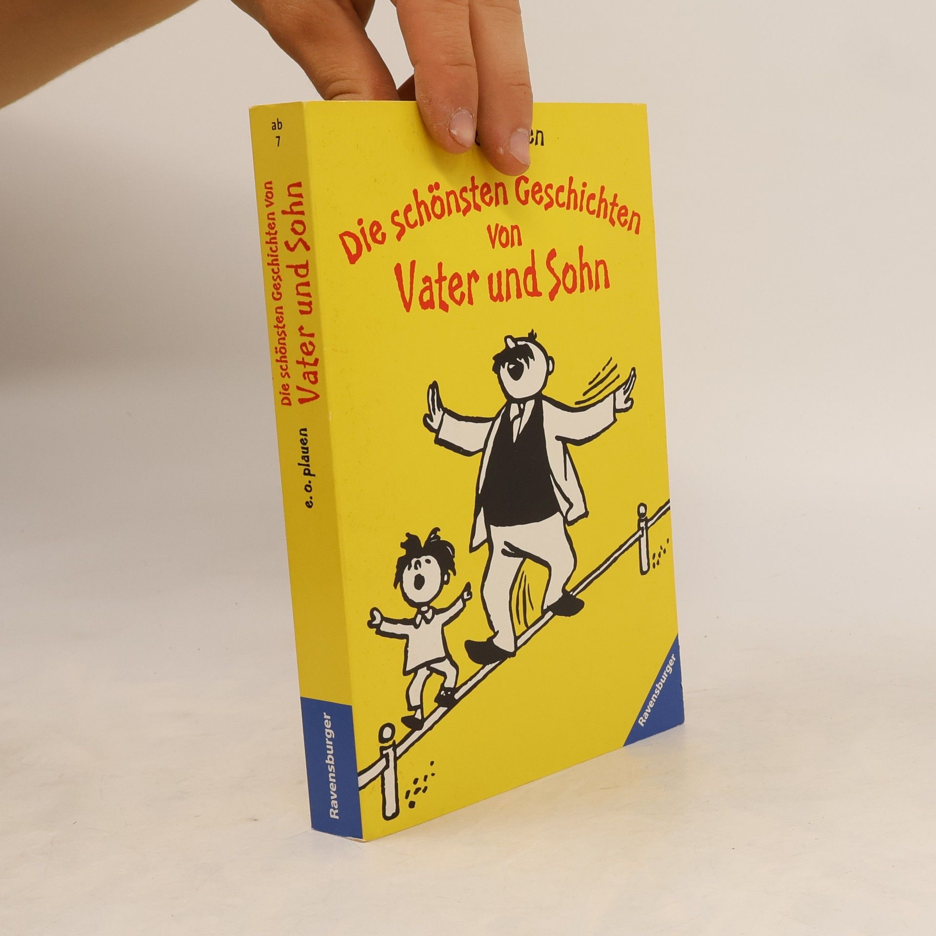 E. O. Plauen Die schönsten Geschichten von Vater und Sohn: Sammelband