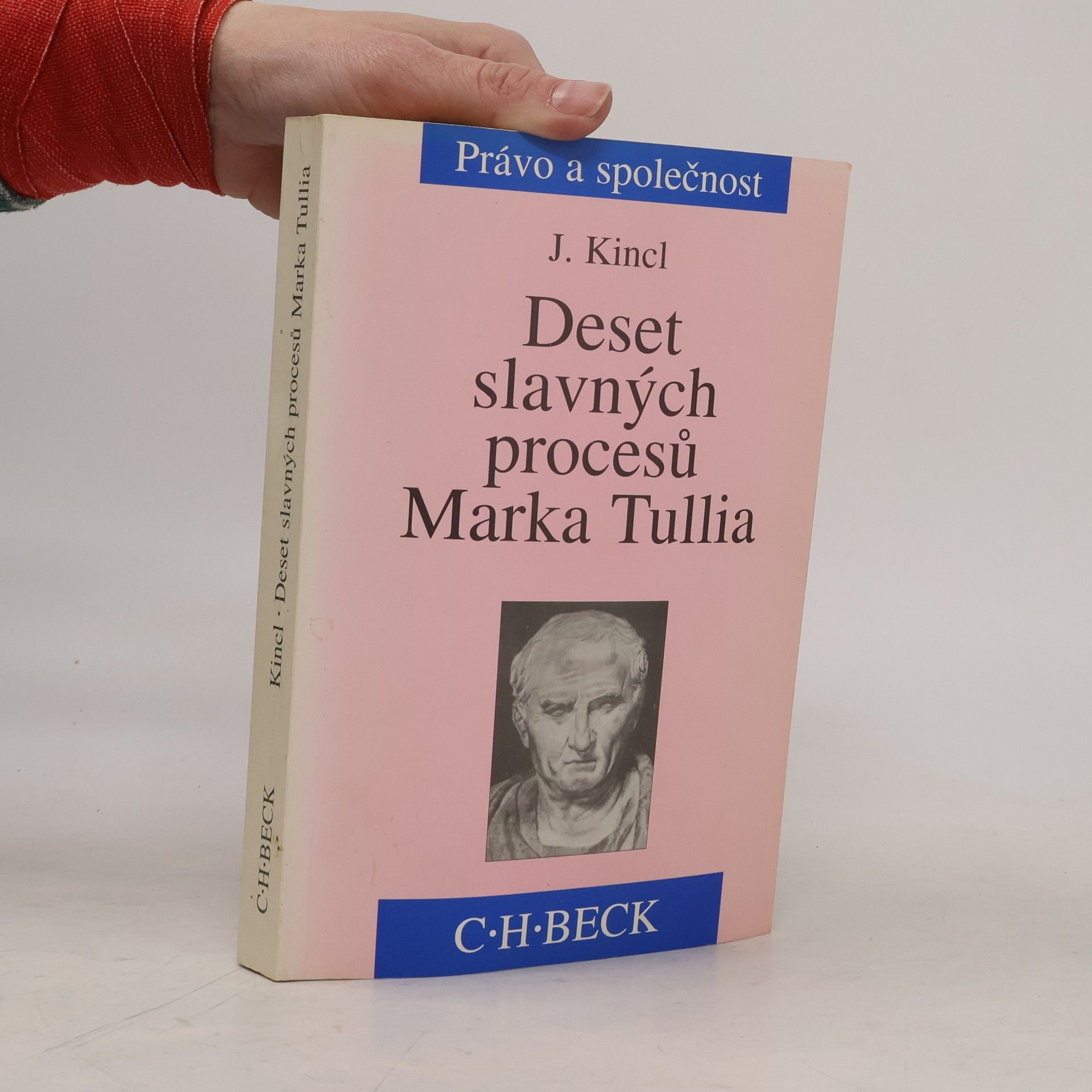 Jaromír Kincl Deset slavných procesů Marka Tullia
