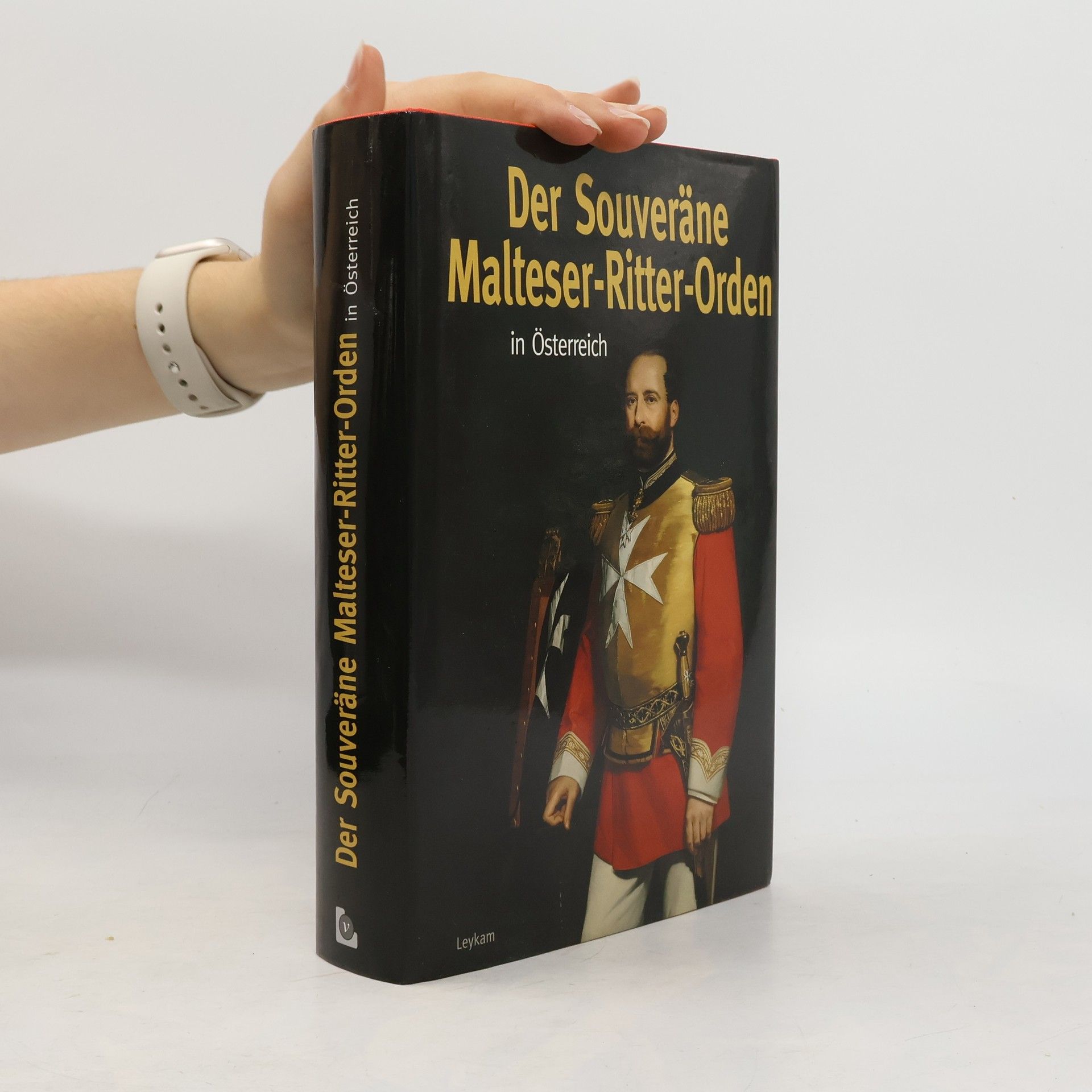 Karl Albrecht Kubinzky Der Souveräne Malteser-Ritter-Orden in Österreich