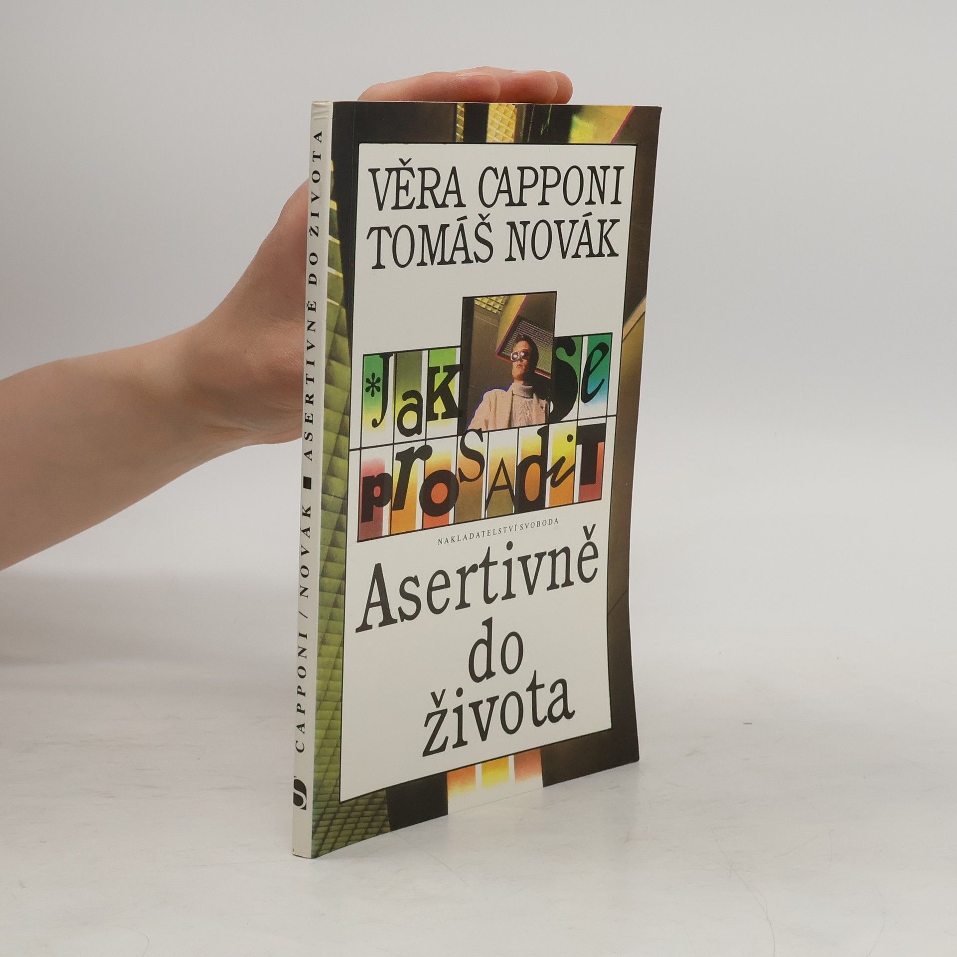 Tomáš Novák Jak se prosadit. Asertivně do života