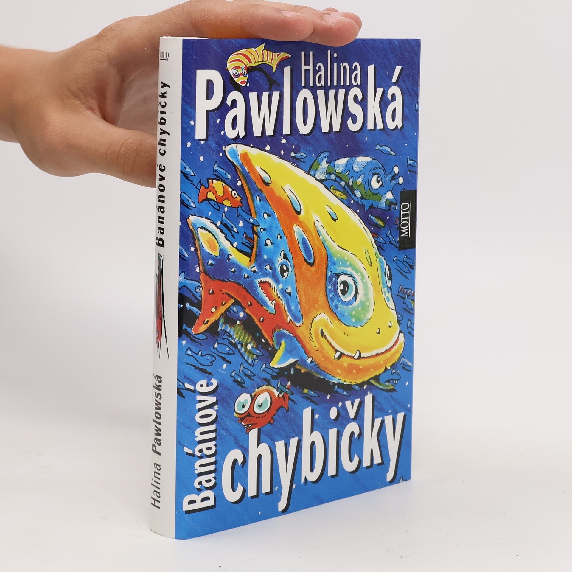 Halina Pawlowská Banánové chybičky