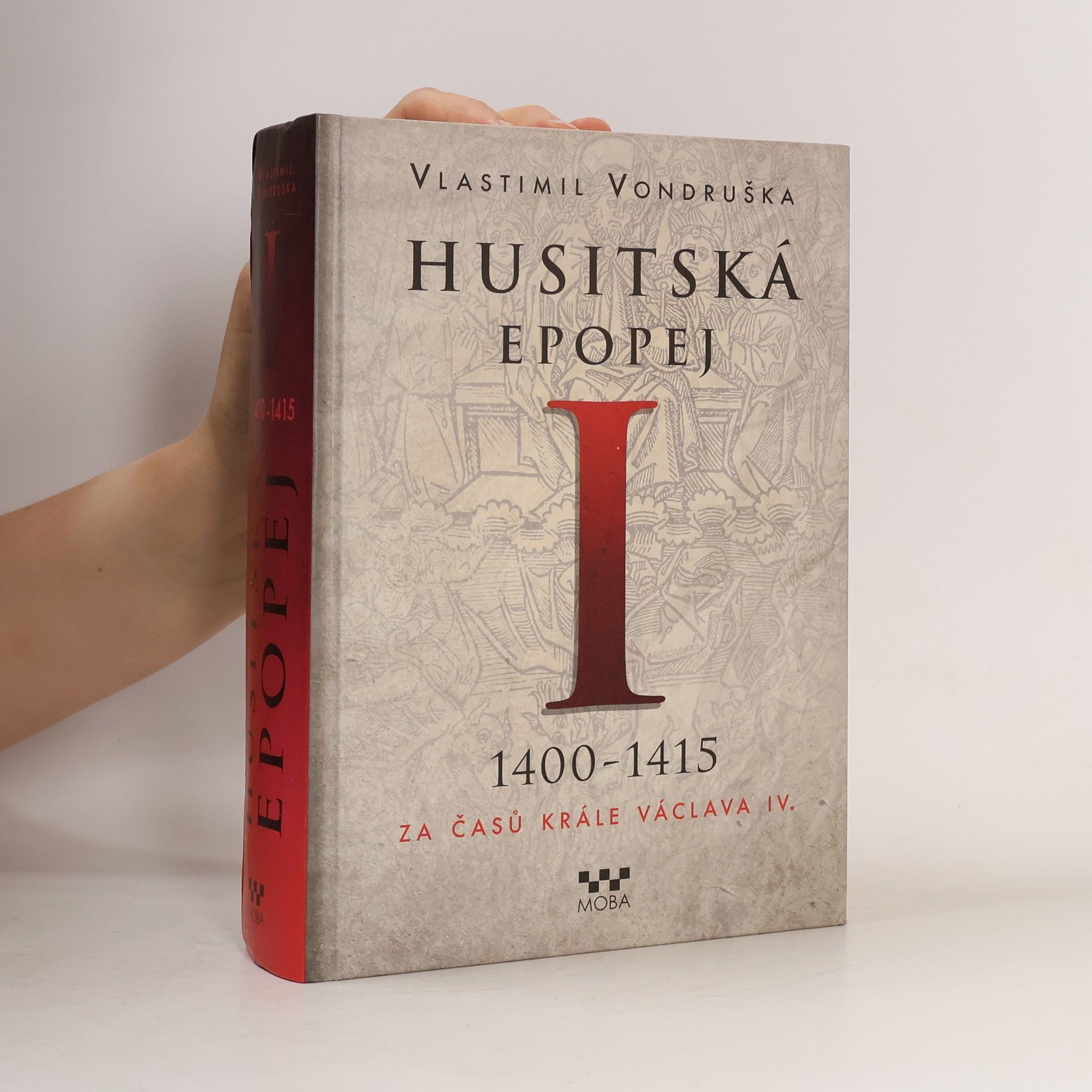 Vlastimil Vondruška Husitská epopej I