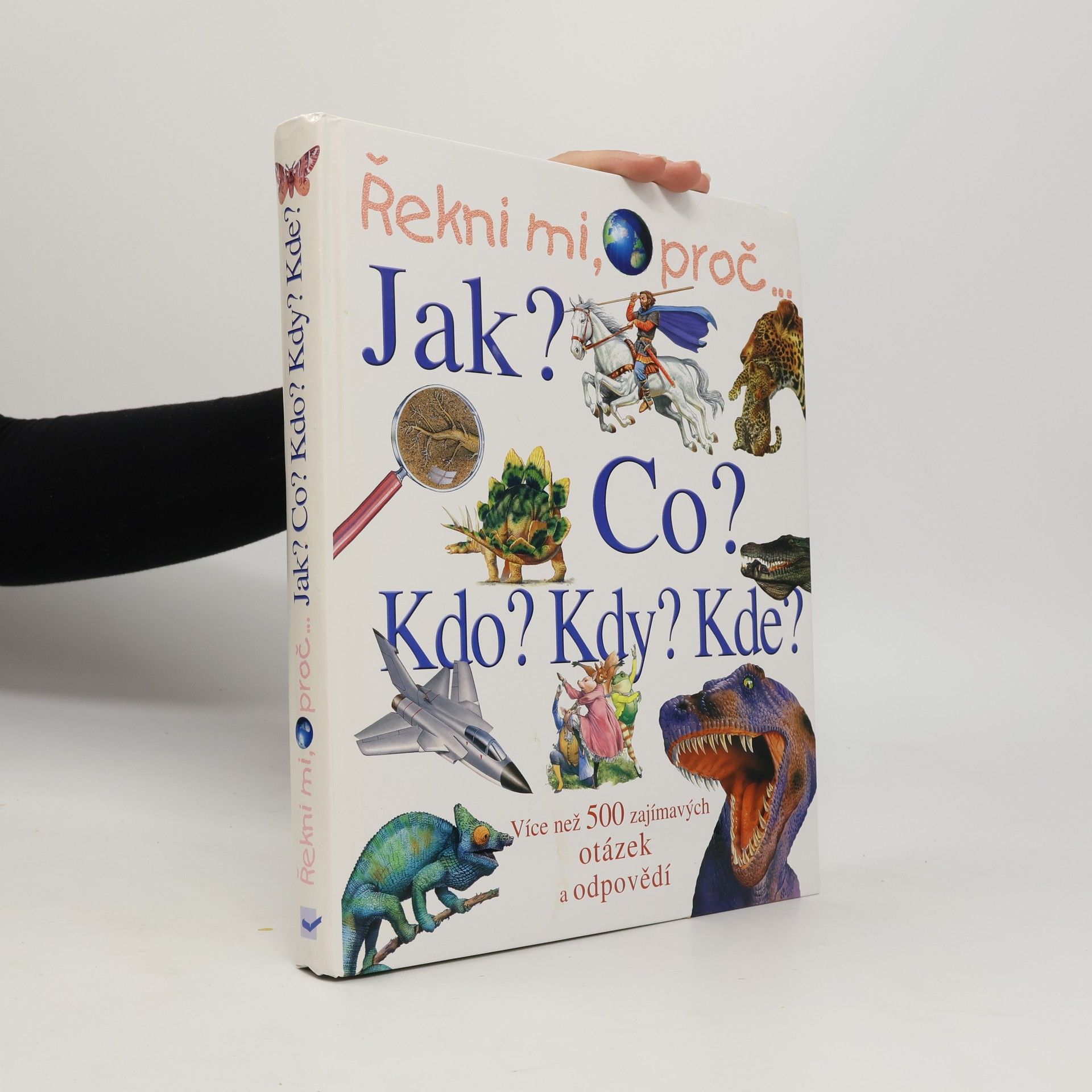 Světlana Pavlíková Řekni mi, proč... Více než 500 zajímavých otázek a odpovědí