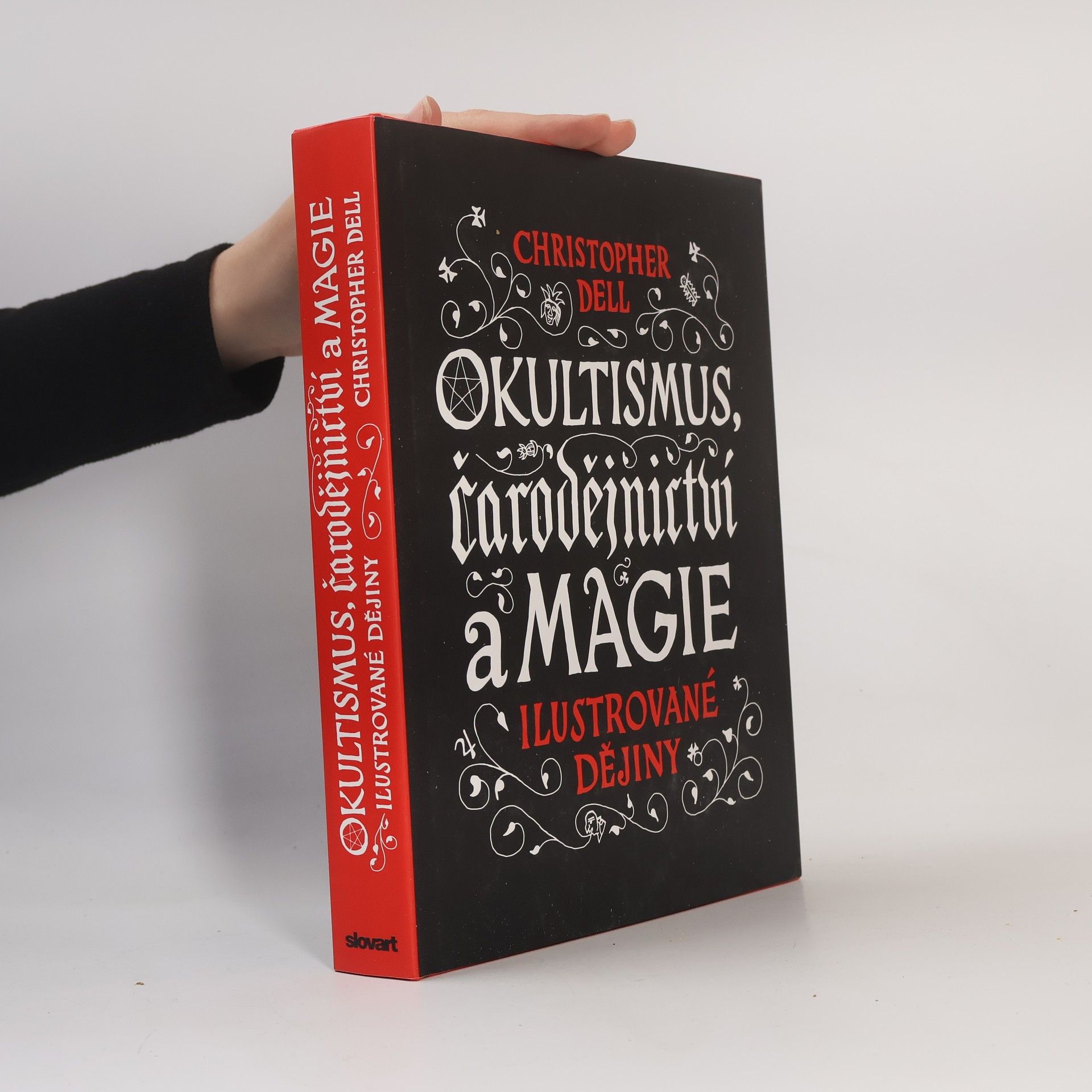 Christopher Dell Okultismus, čarodějnictví a magie - Ilustrované dějiny