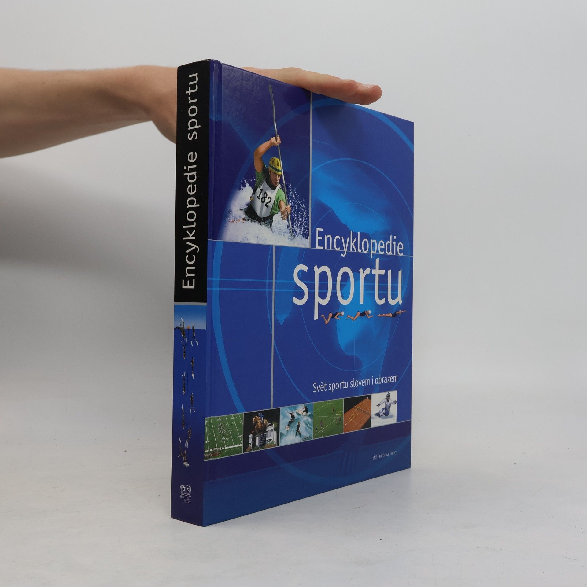 Denis Fourny Encyklopedie sportu. Svět sportu slovem i obrazem