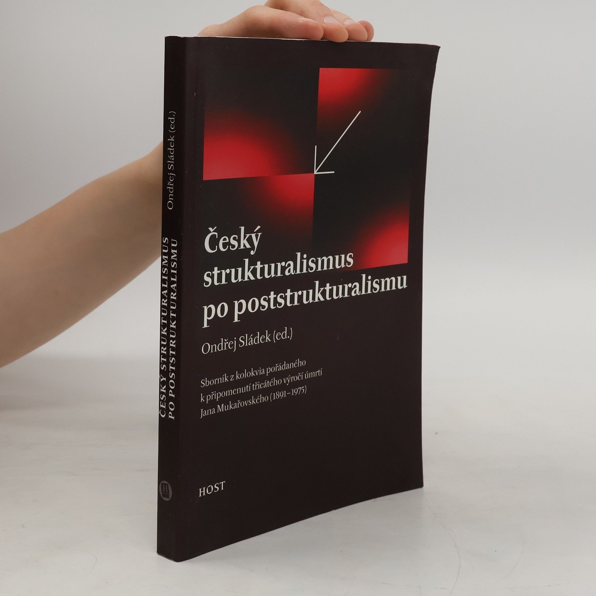 Ondřej Sládek Český strukturalismus po poststrukturalismu