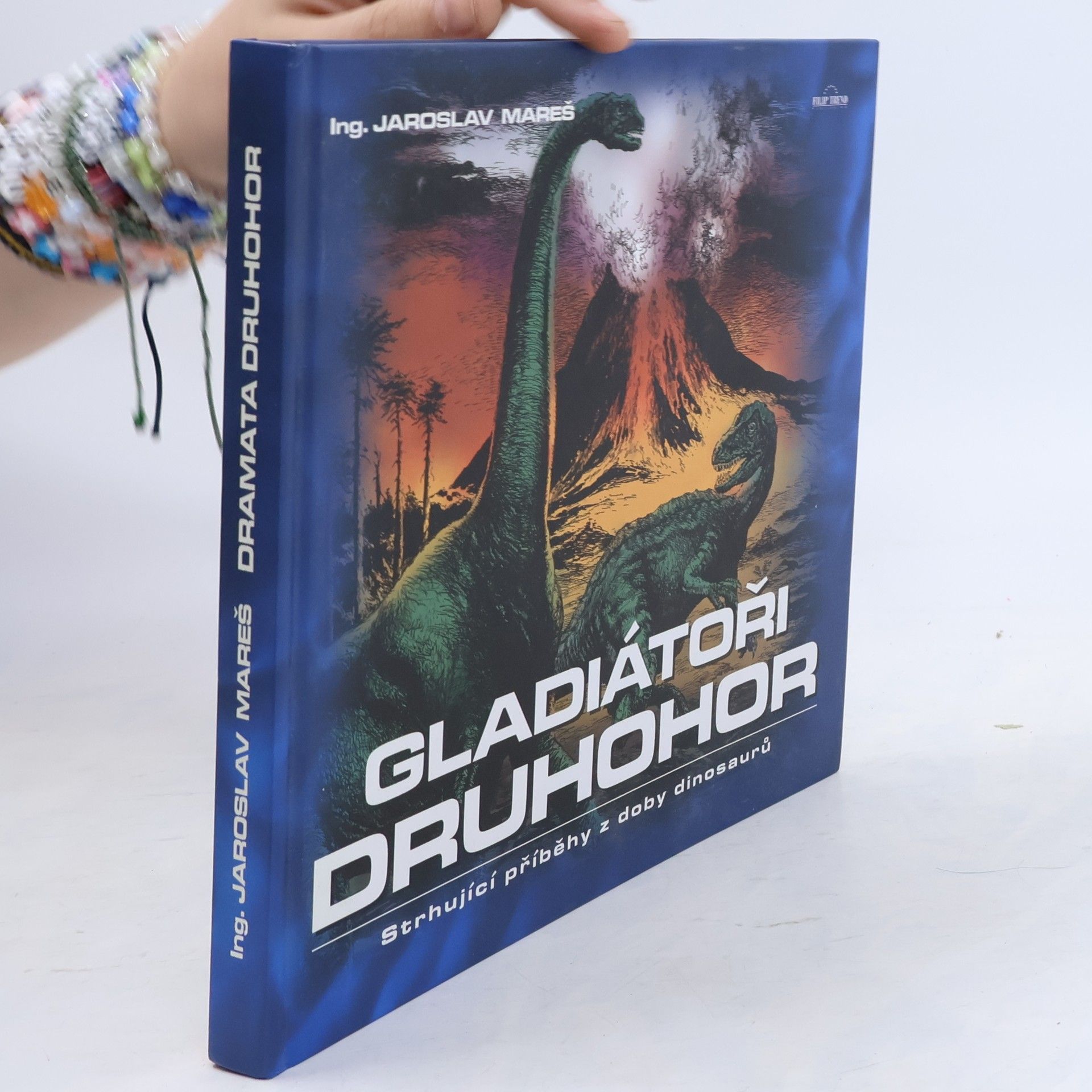 Jaroslav Mareš Gladiátoři druhohor : strhující příběhy z doby dinosaurů